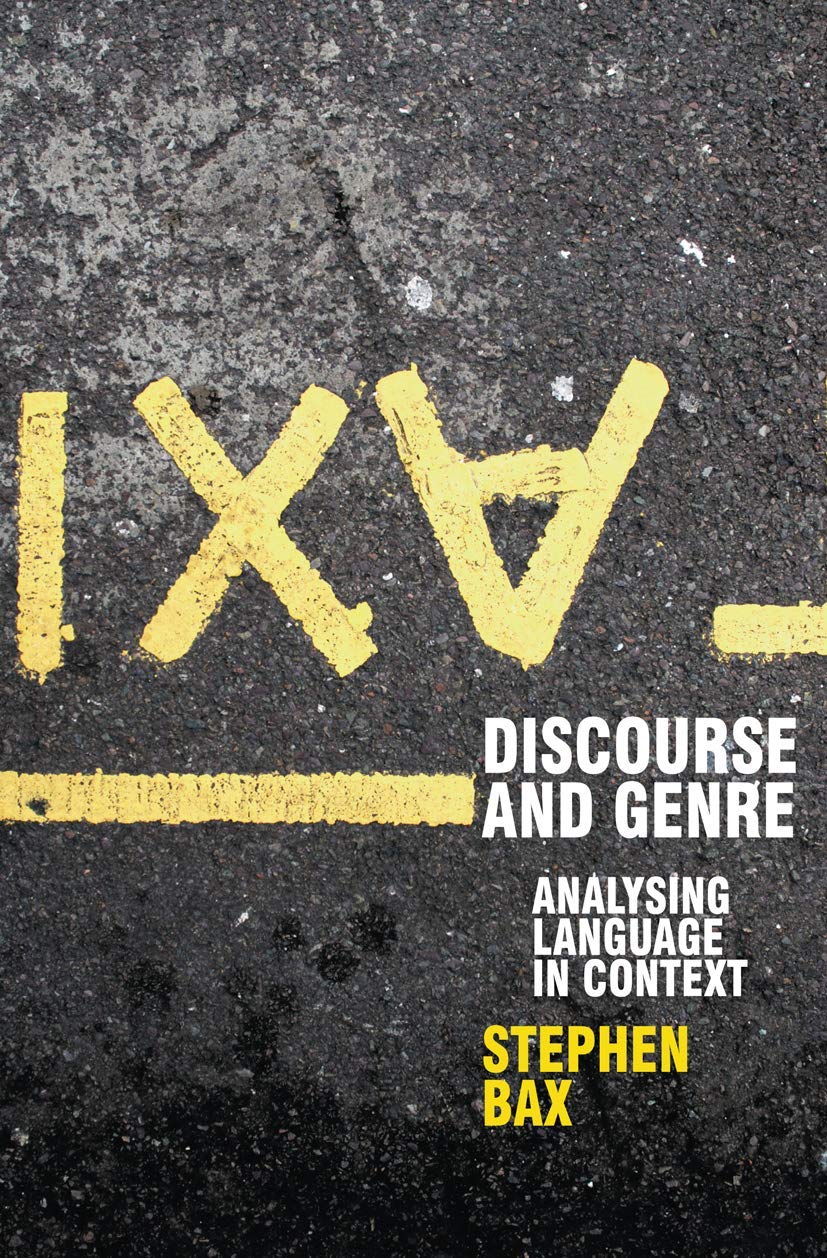 Discourse and Genre: Using Language in Context: 10 (Perspectives on the English Language)