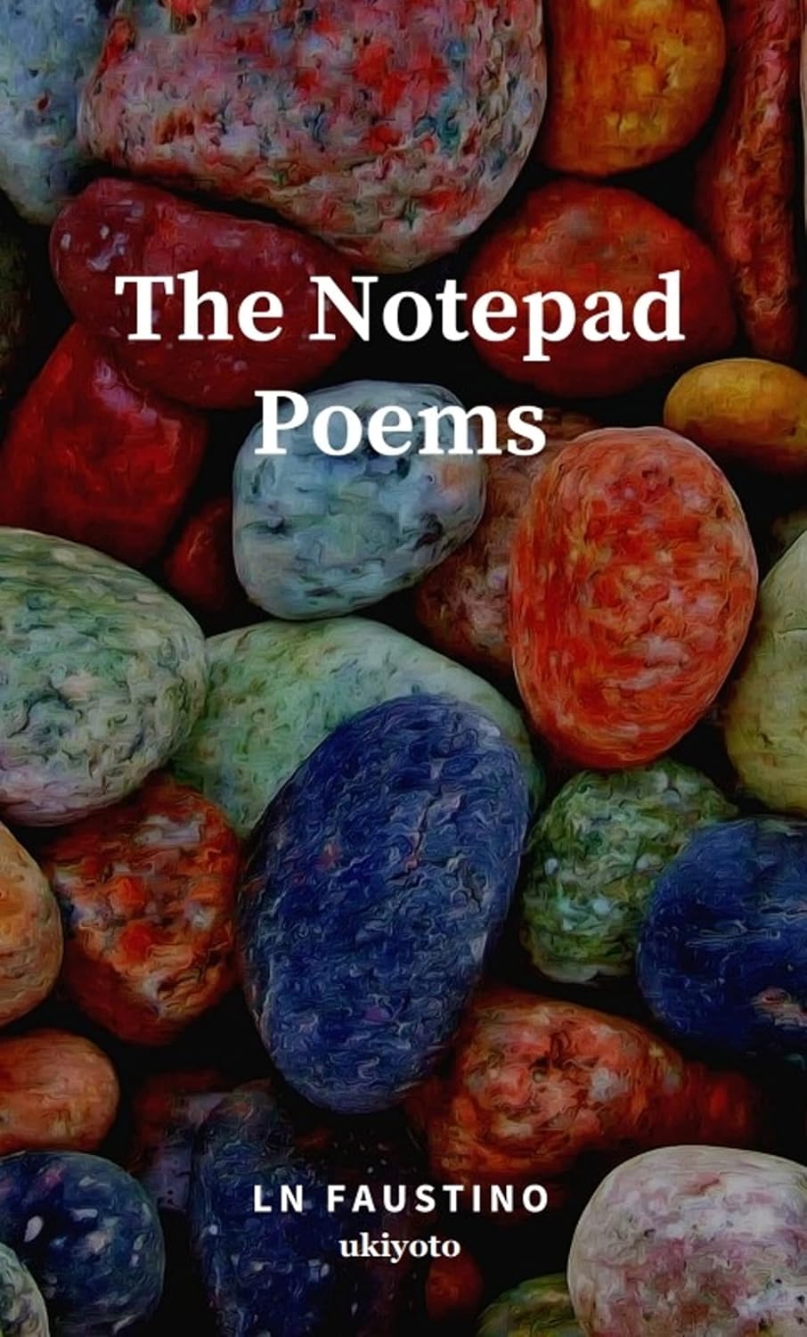 The Notepad Poems eBook : Faustino, LN: Amazon.in: Kindle Store