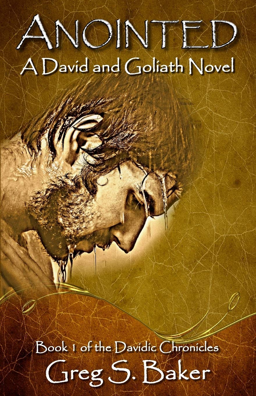 Anointed: A David and Goliath Novel: Volume 1 (The Davidic Chronicles)