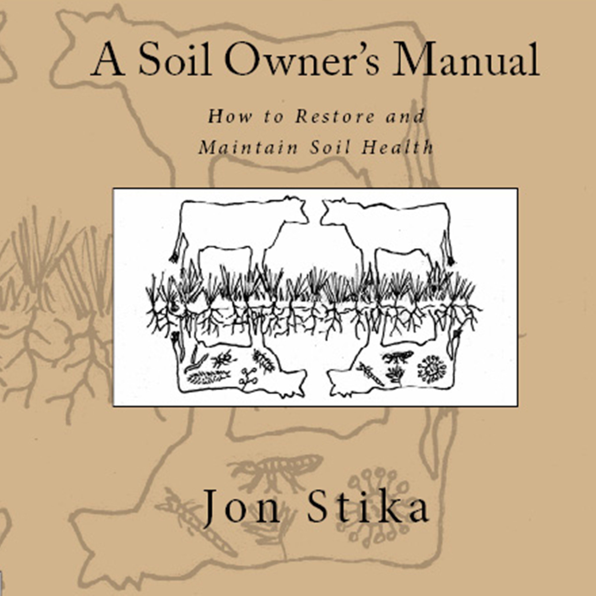 Cover art for A Soil Owner's Manual