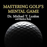 Algopix Similar Product 9 - Mastering Golfs Mental Game Your