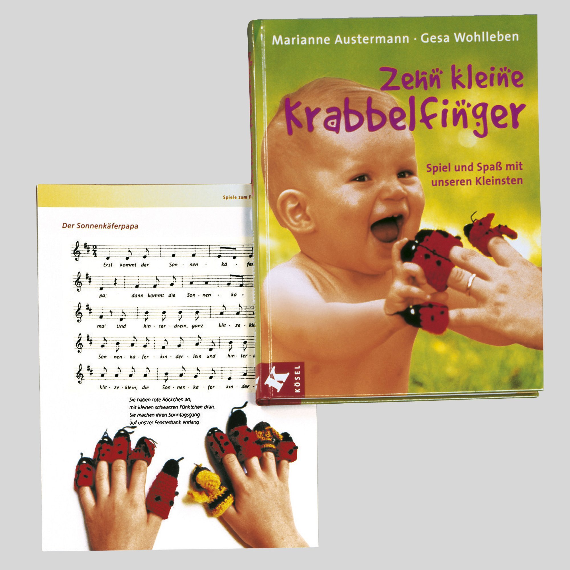 Zehn kleine Krabbelfinger: Spiel und Spaß mit unseren Kleinsten