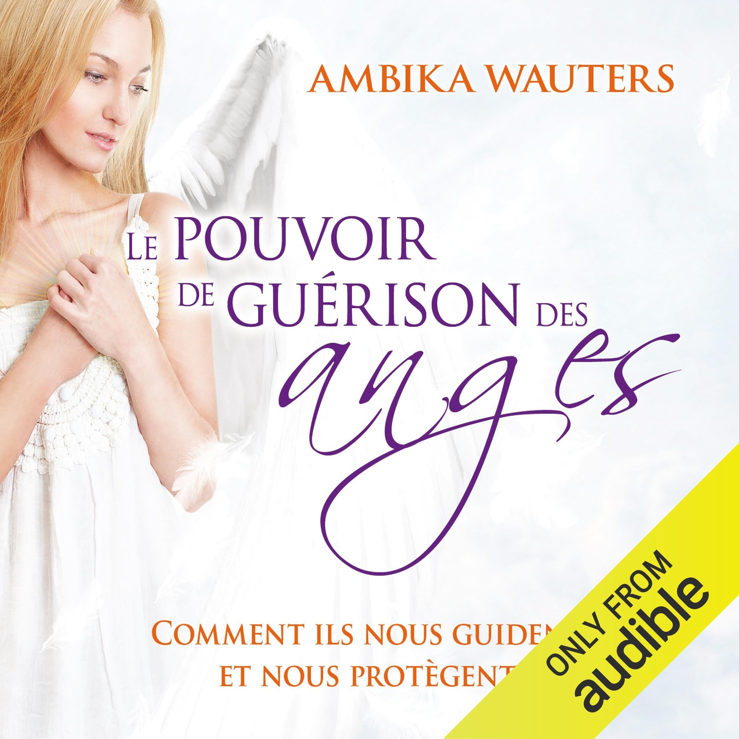 CD - Le pouvoir de guerison par les anges [Audio CD] Wauters, Ambika