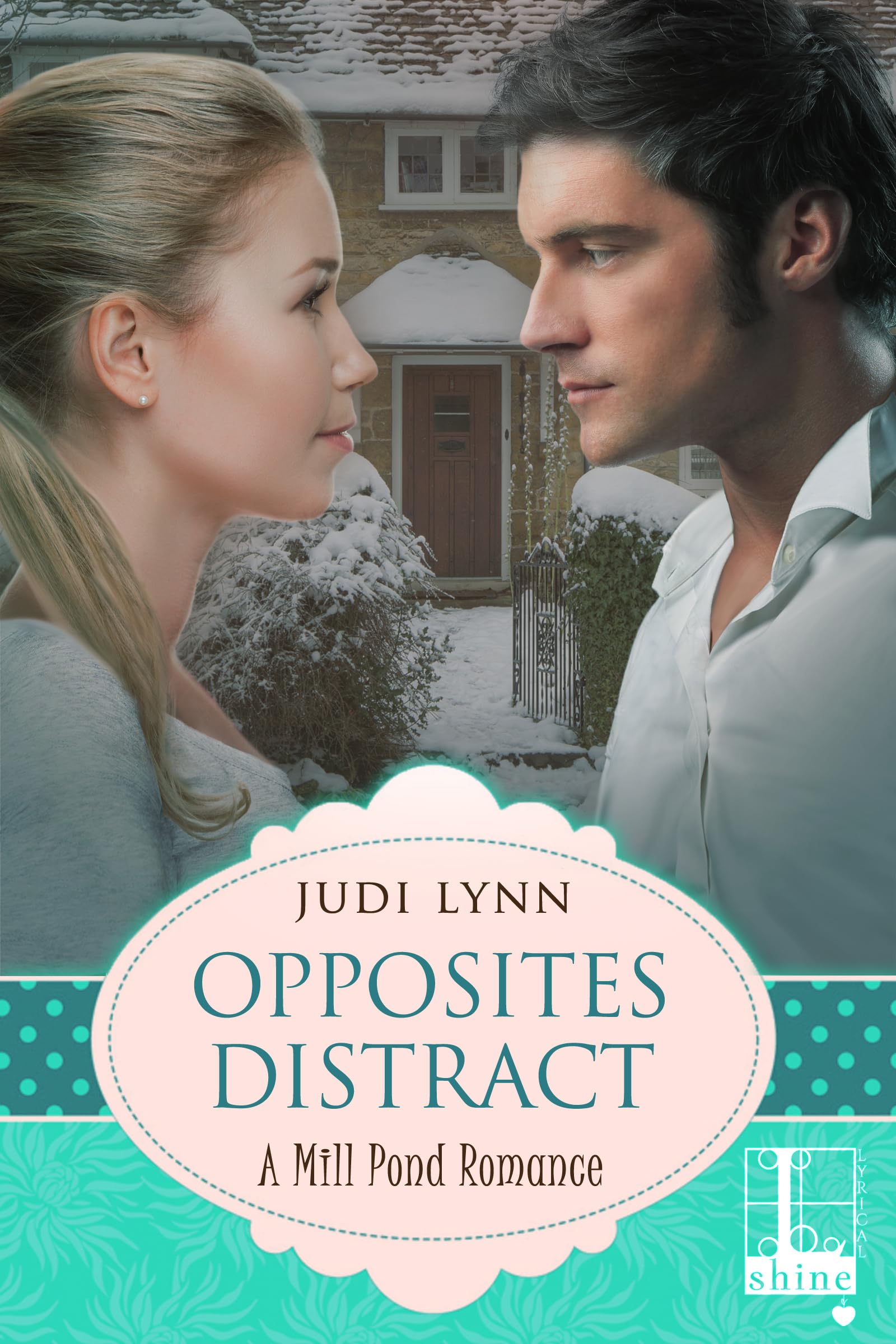 Opposites Distract (Mill Pond Book 2)
