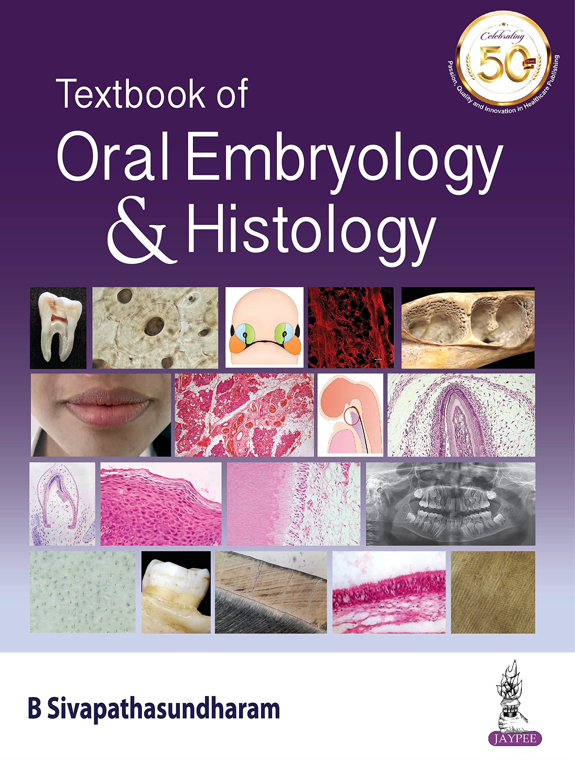 Textbook of Oral Embryology & Histology