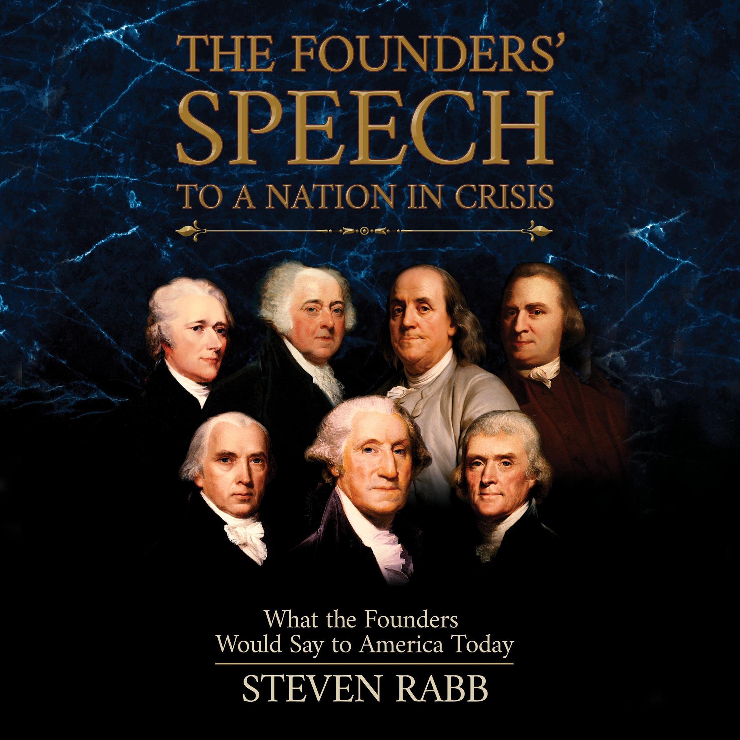 The Founders' Speech to a Nation in Crisis