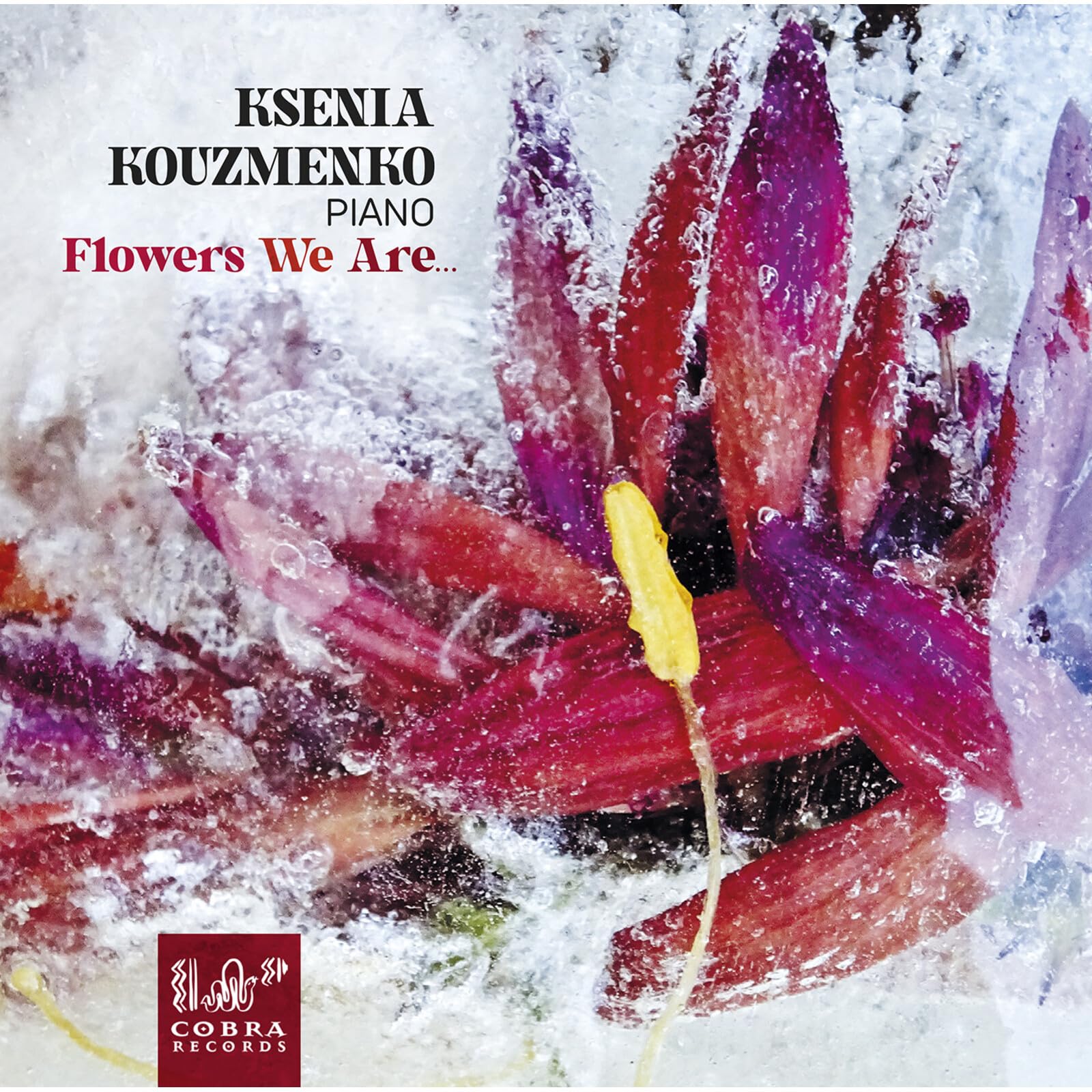 Flowers we are...