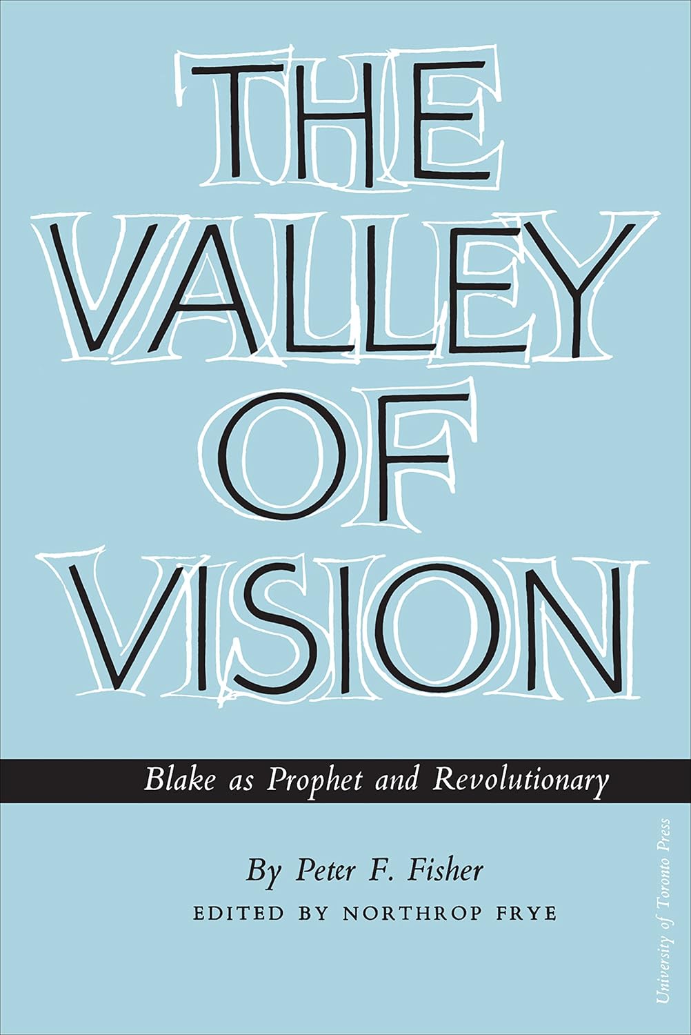 The Valley of Vision: Blake as Prophet and Revolutionary (Heritage)