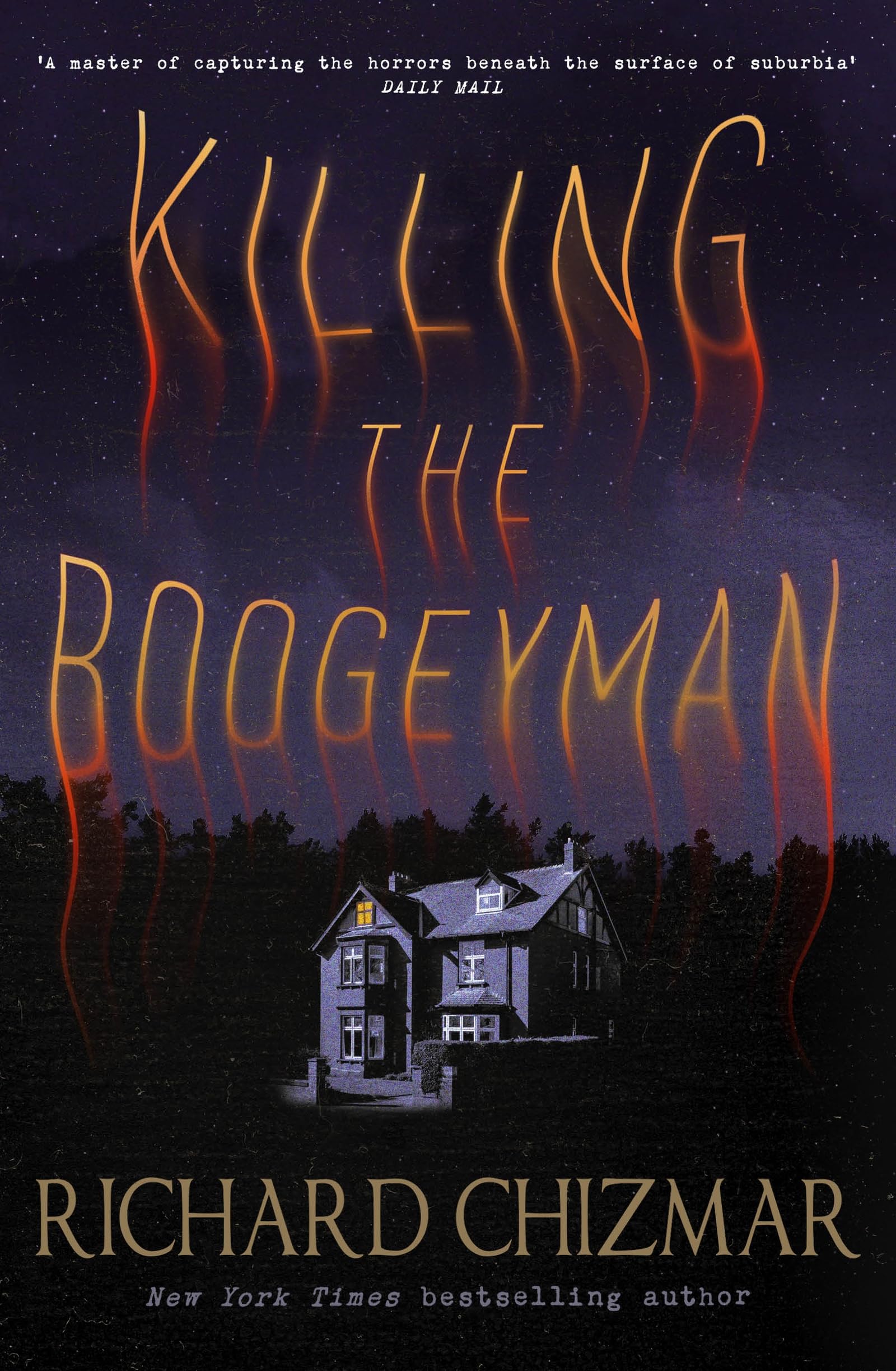 Killing the Boogeyman: the final standalone book in the bestselling horror trilogy (The Boogeyman Series)