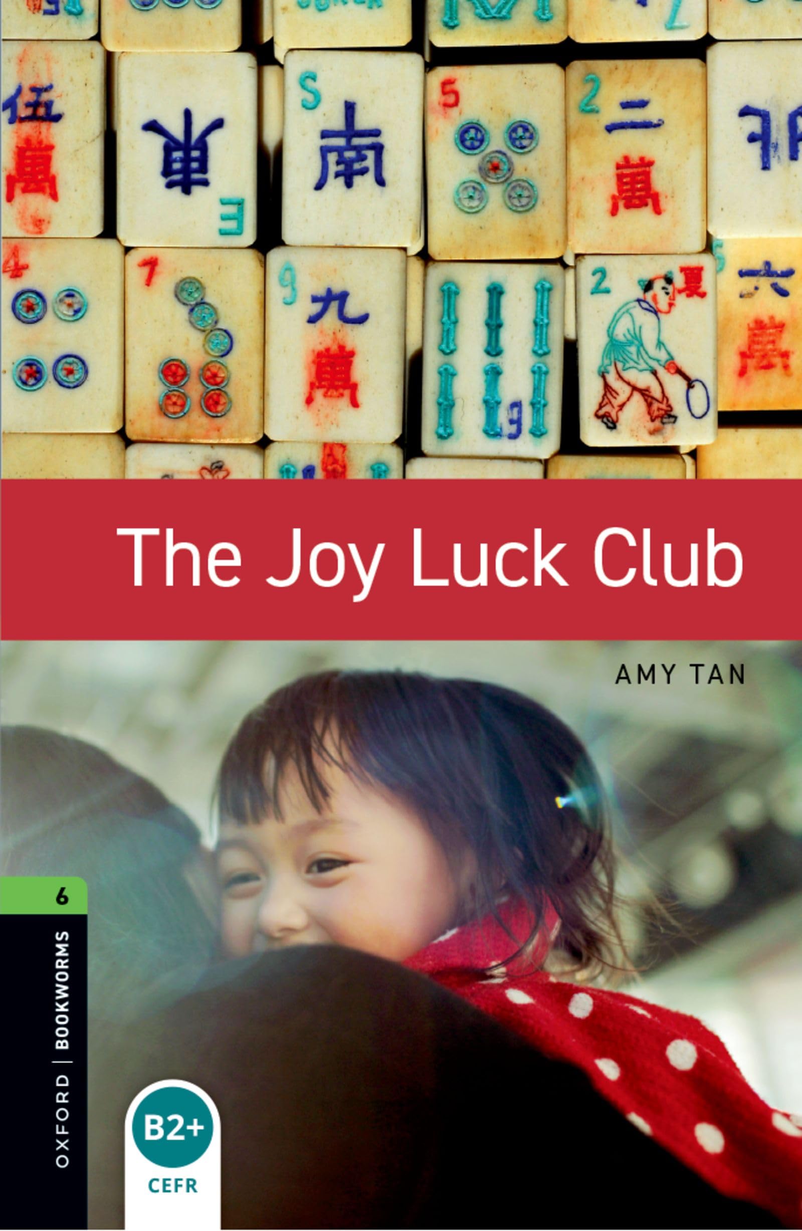 Oxford Bookworms Library: Level 6:: The Joy Luck Club