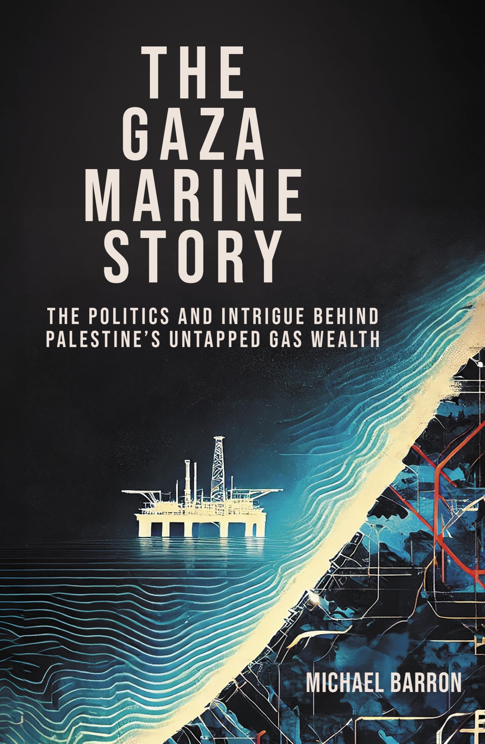 The Gaza Marine Story by Michael Barron HARDBACK 9781917045025