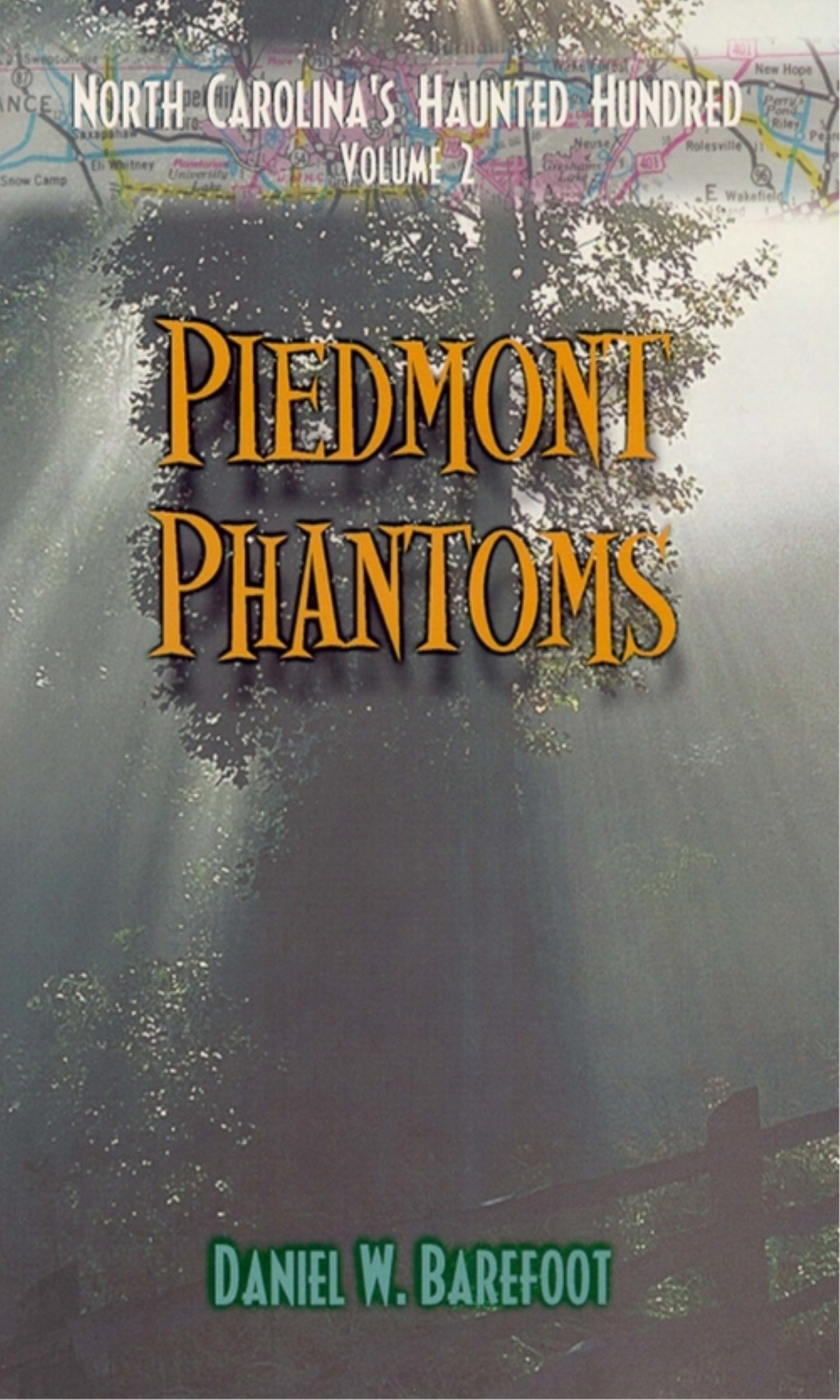 Buy Piedmont Phantoms: North Carolina's Haunted Hundred Piedmont — BookShops.in