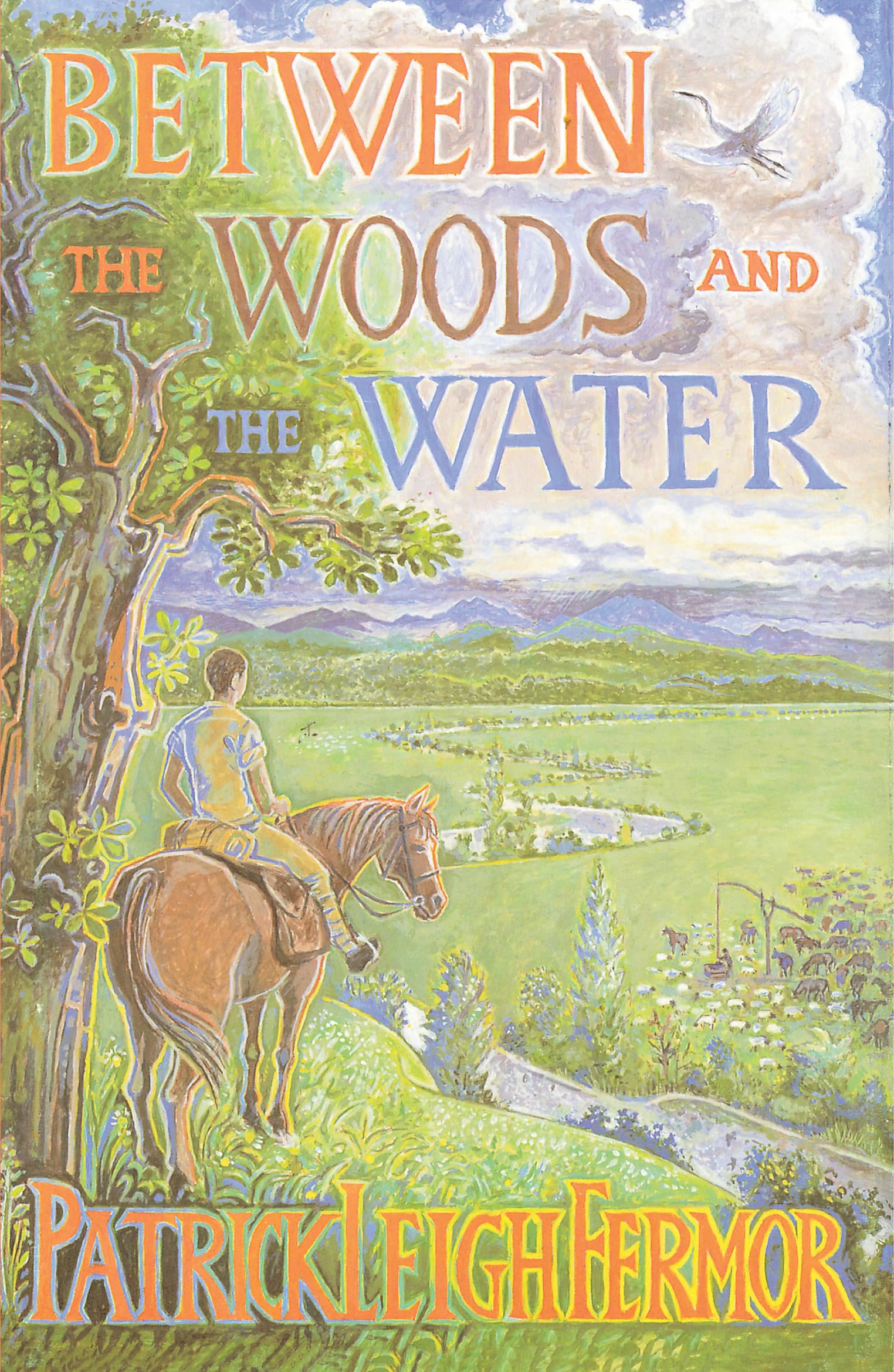 Patrick Leigh Fermor - Travel Book - Between the Woods and the Water - English