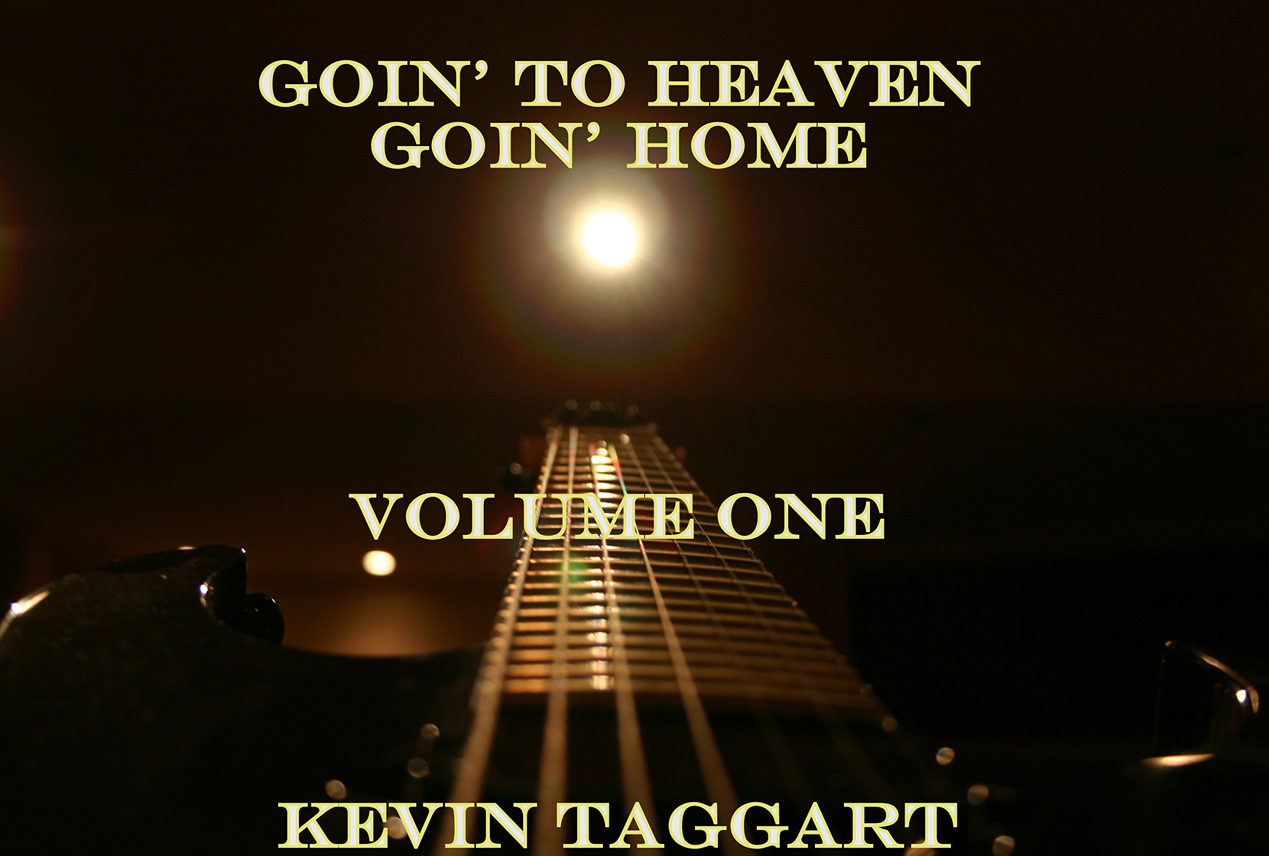 Goin' To Heaven, Goin' Home