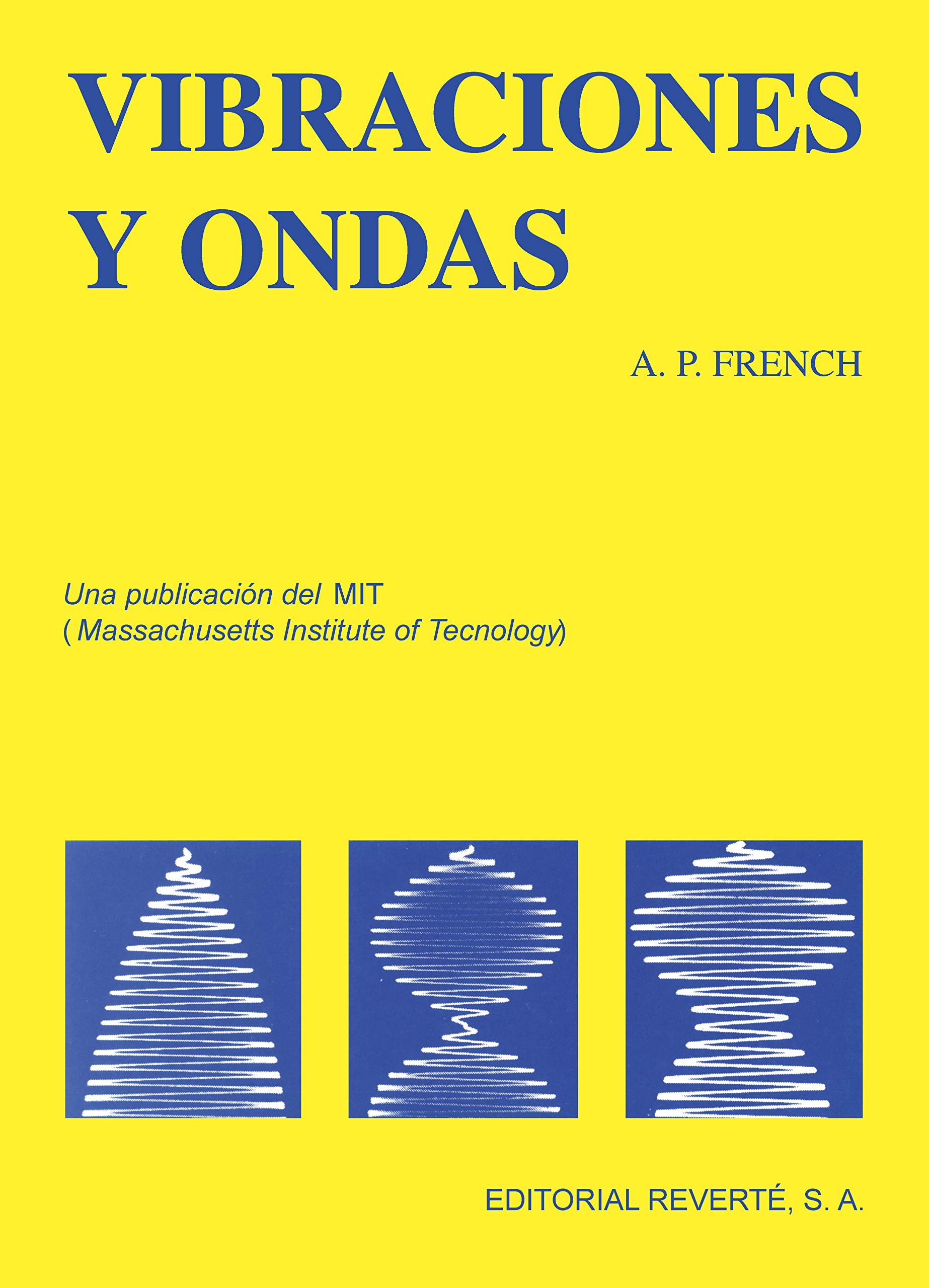 Vibraciones y ondas (Curso de Física del M.I.T. nº 2)