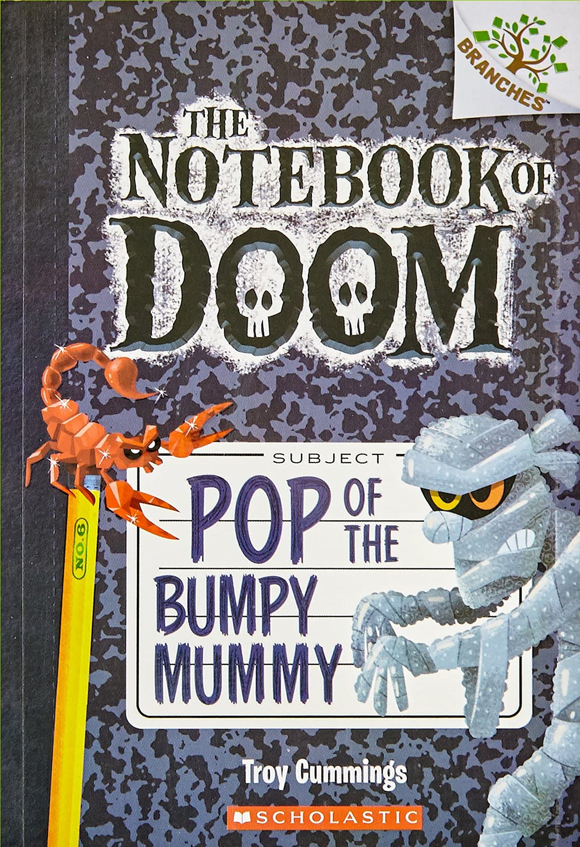 The Notebook of Doom #6: Pop of the Bumpy Mummy