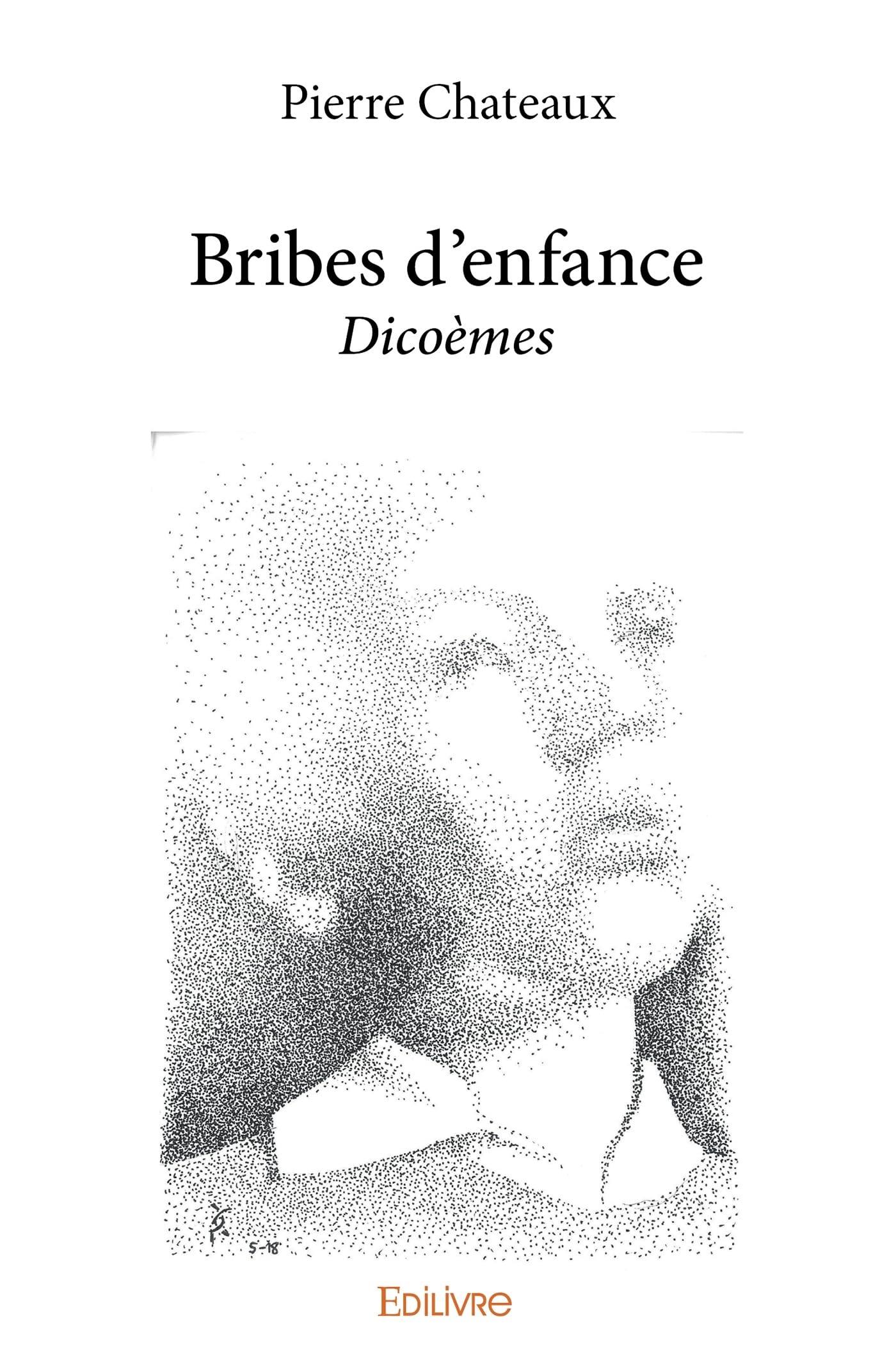 Bribes d'enfance (French Edition)