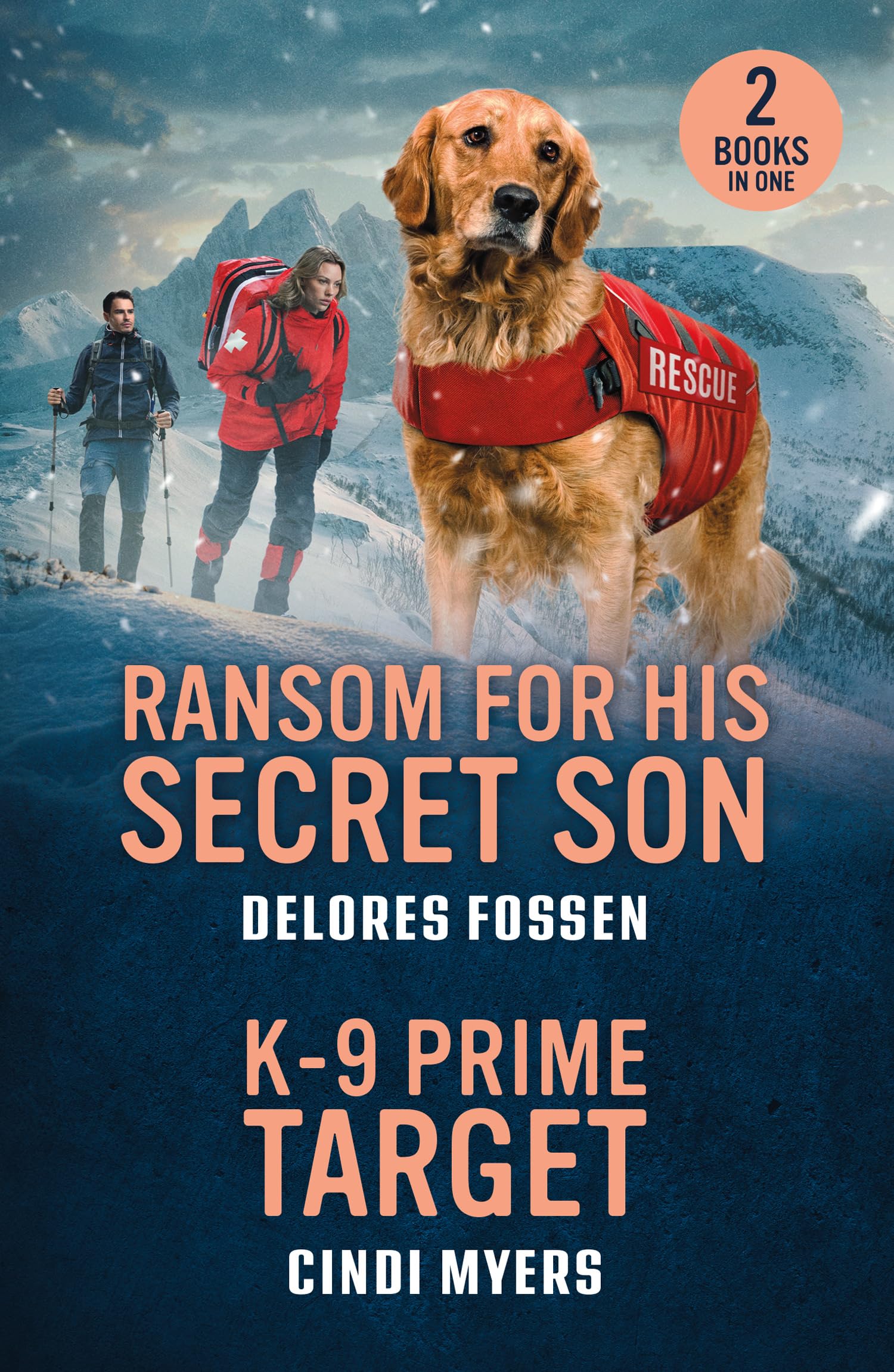 Ransom For His Secret Son / K-9 Prime Target: 2 thrilling romances for fans of second chances, hot sheriffs and brave service dogs! New in 2026!
