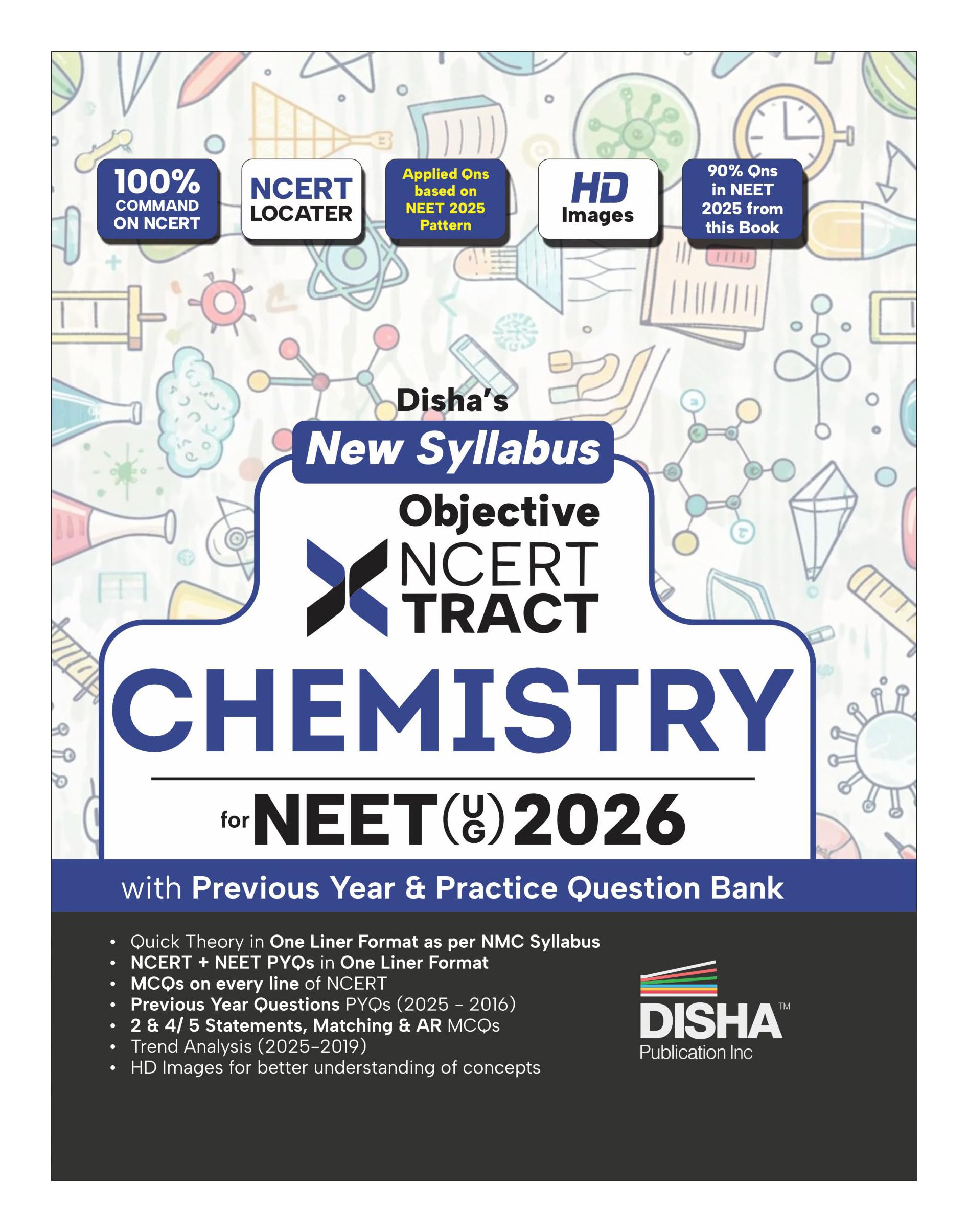 Disha's New Syllabus Objective NCERT Xtract Chemistry with 3 Mock Tests for NEET (UG) 10th Edition | One Liner Theory, MCQs on every line of NCERT, ... Fingertips, Previous Year Question Bank PYQs