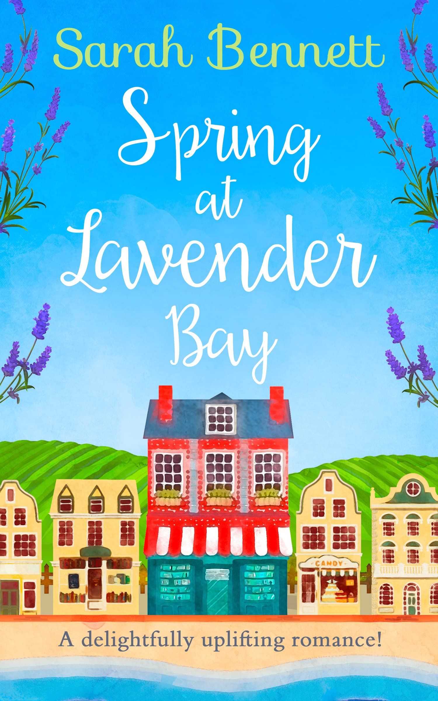 Spring at Lavender Bay (Lavender Bay, Book 1),Sarah Bennett