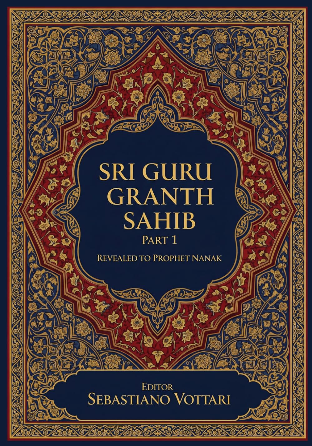 Sri Guru Granth Sahib: Sri Guru Granth Sahib - The Monumental Work. Edition for Collectors and Spiritual Cultivators - Sacred Text in Japanese
