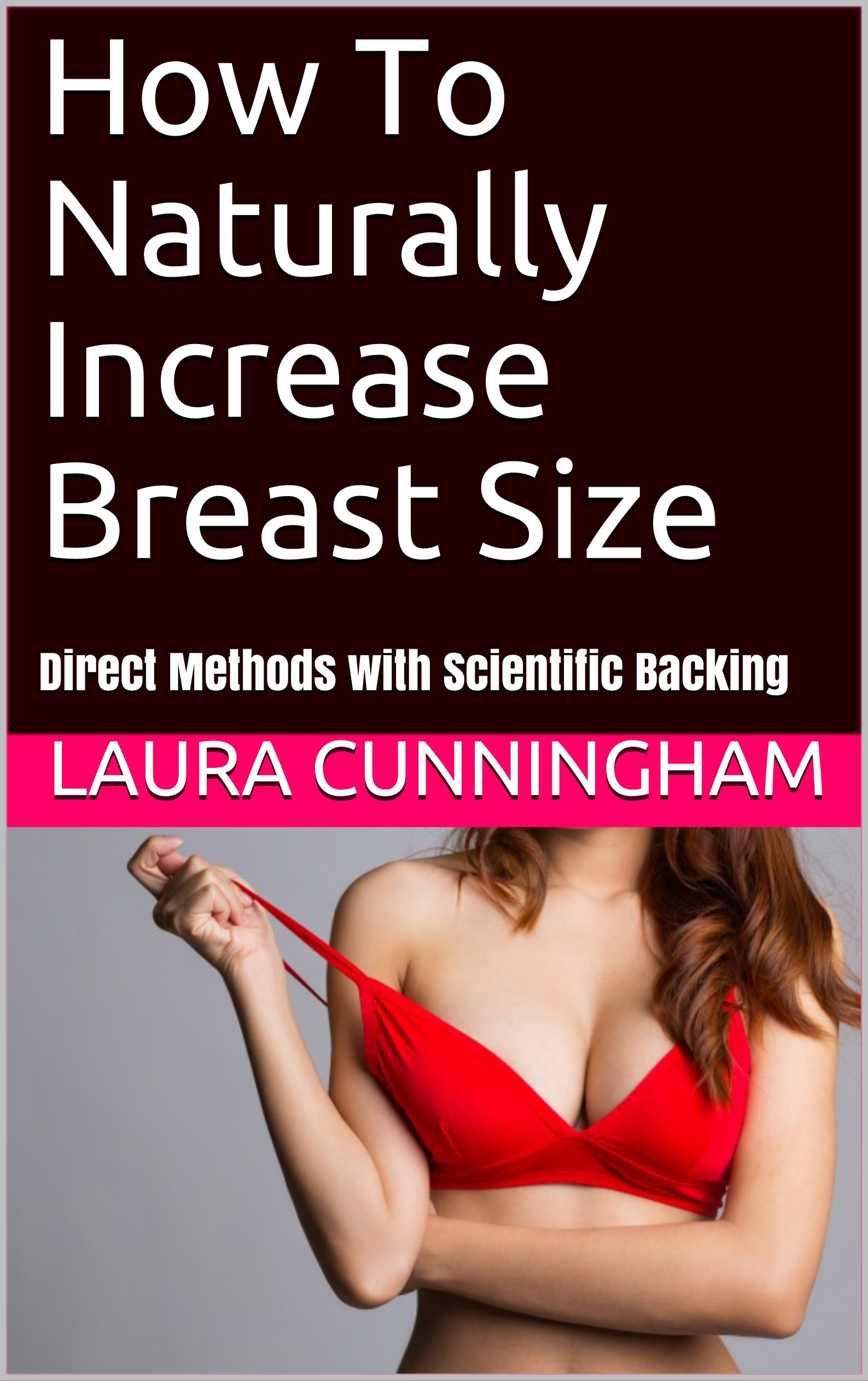 How To Naturally Increase Breast Size: Direct Methods with Scientific Backing