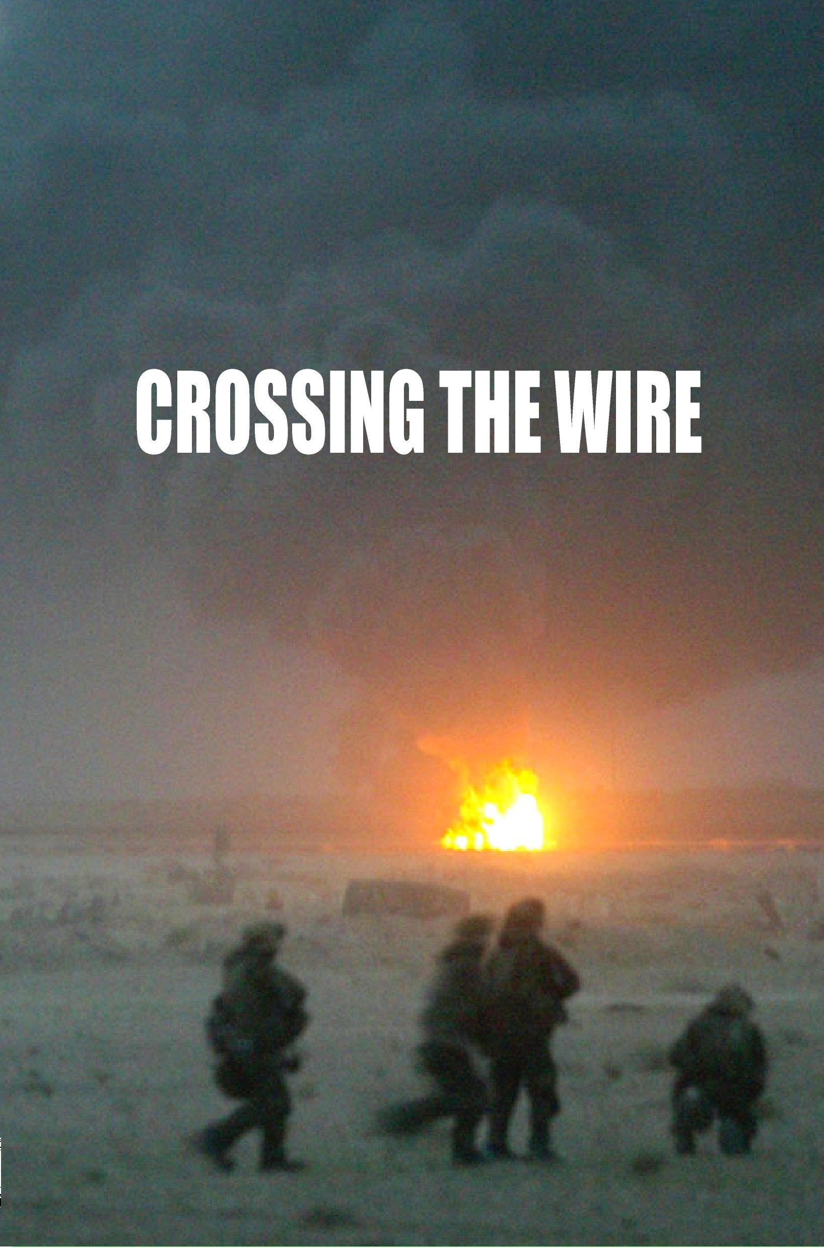 Crossing the Wire
