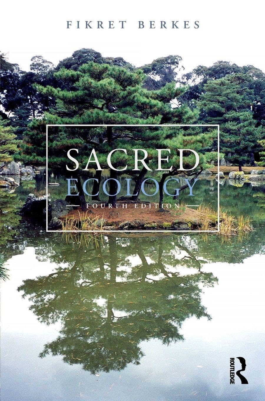 Sacred Ecology by Fikret  Berkes (Paperback Book)
