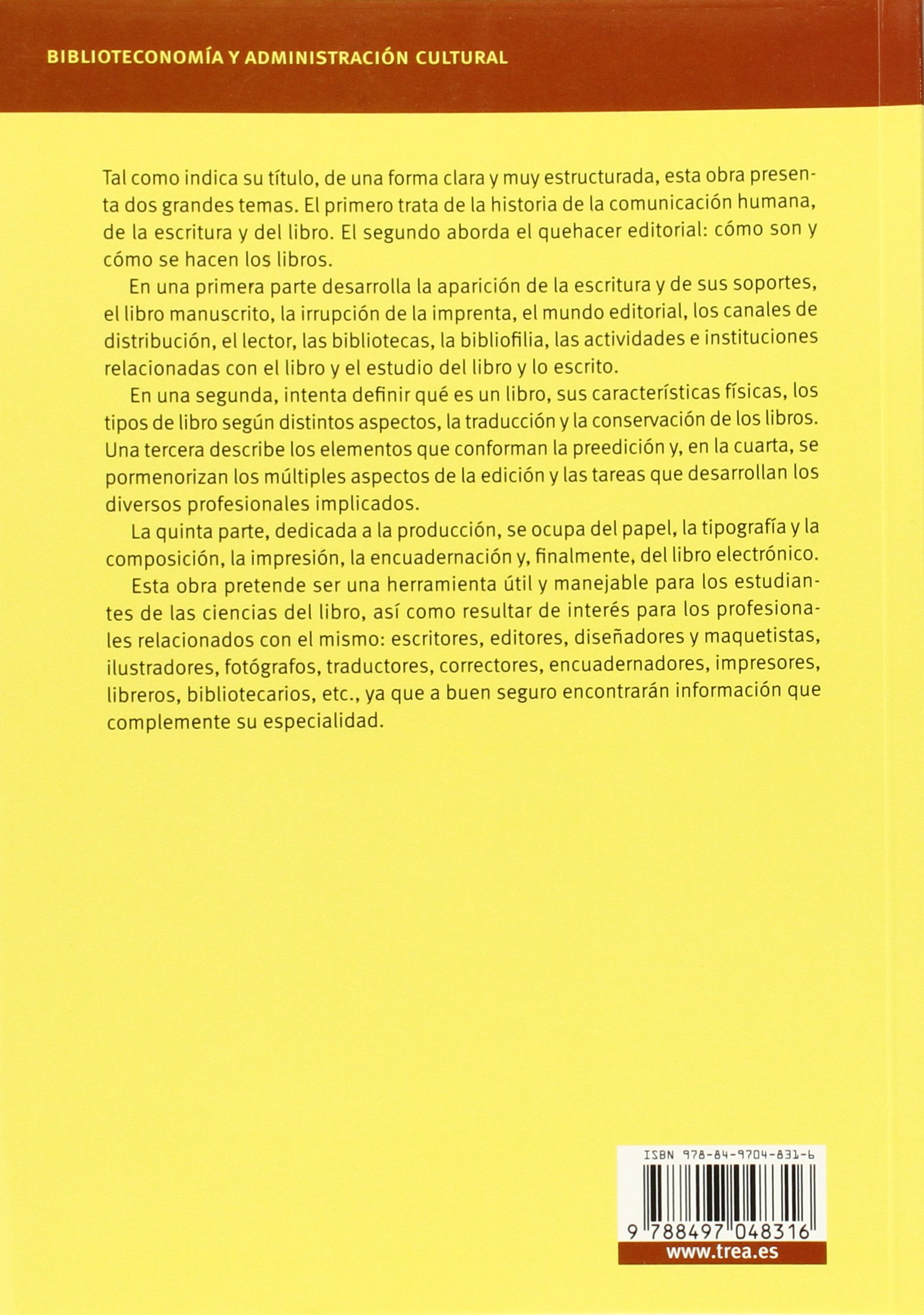 El libro y la edición: De las tablillas sumerias a la tableta electrónica: 269 (Biblioteconomía y Administración cultural)