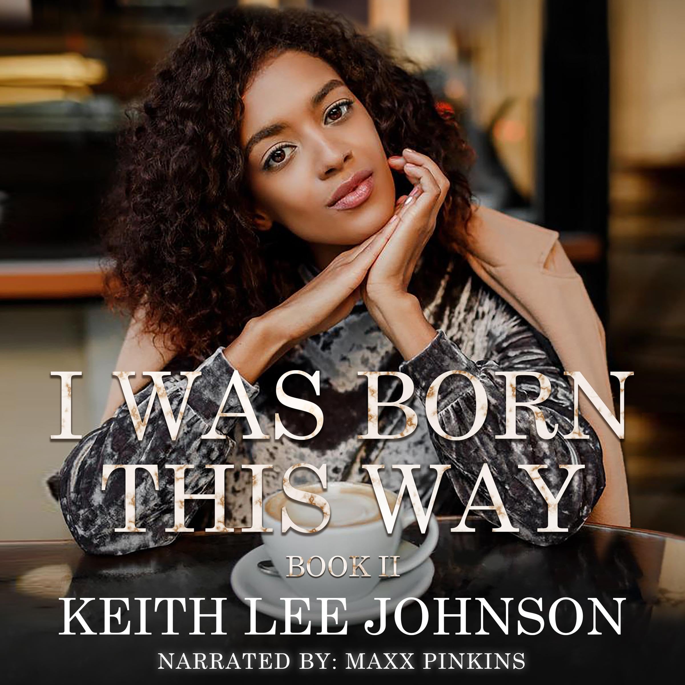 I Was Born This Way: Book 2