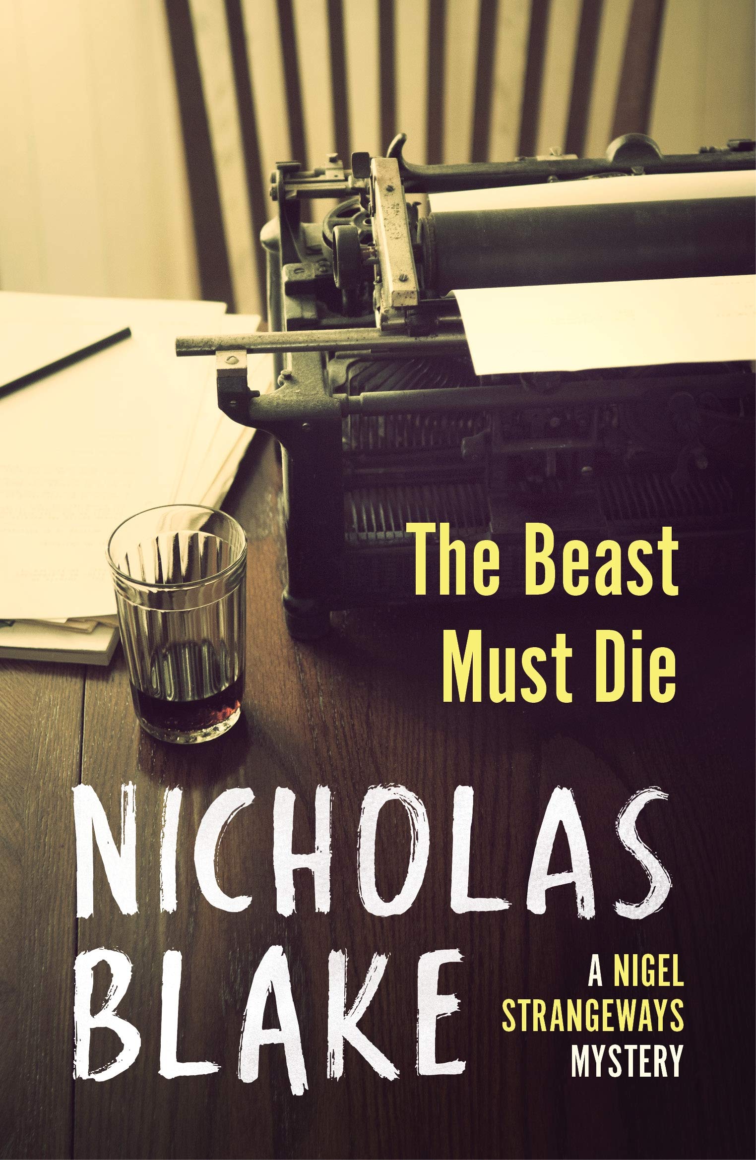 The Beast Must Die: 4 (A Nigel Strangeways Mystery, 4)