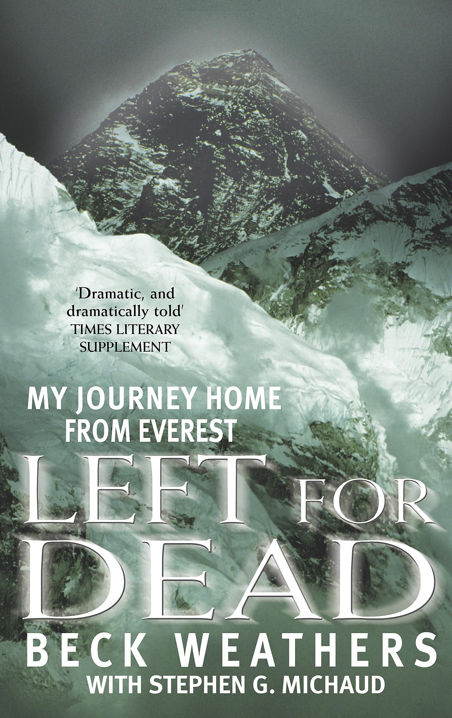 Left For Dead: My Journey Home from Everest