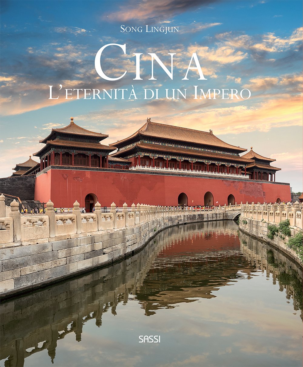Cina. L'eternità di un impero. Ediz. illustrata