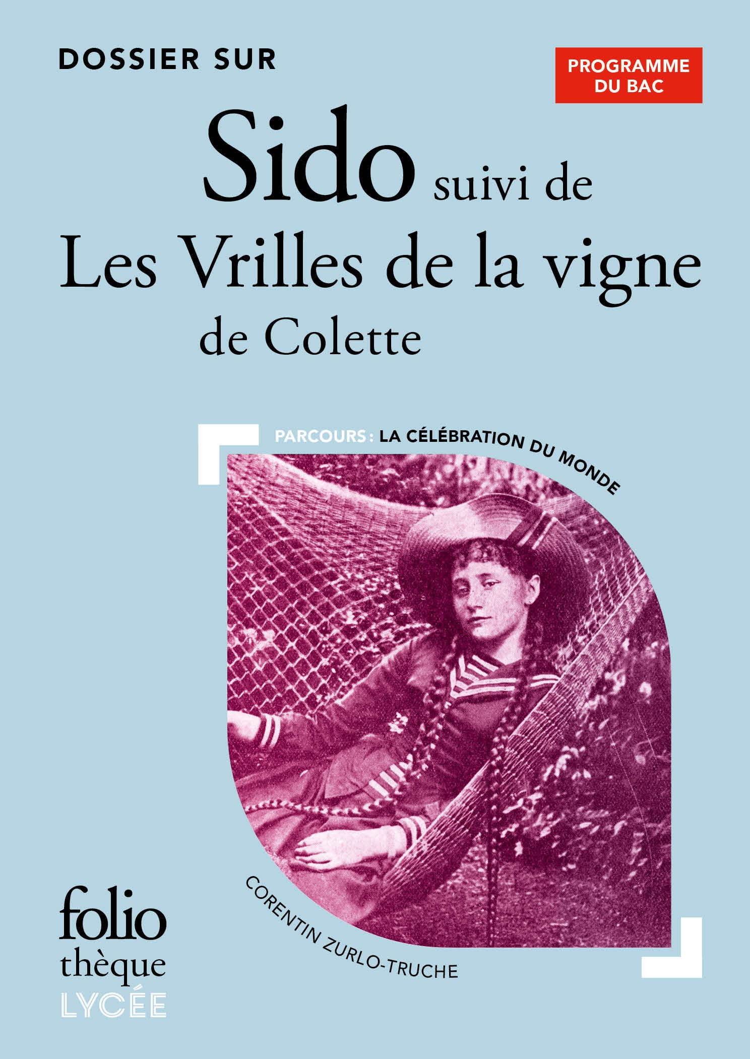 Colette Sido Les Vrilles De La Vigne Pdf Sido Suivi De Les Vrilles De La Vigne (Edition Pédagogique) BAC 2023 |  freixenet.com