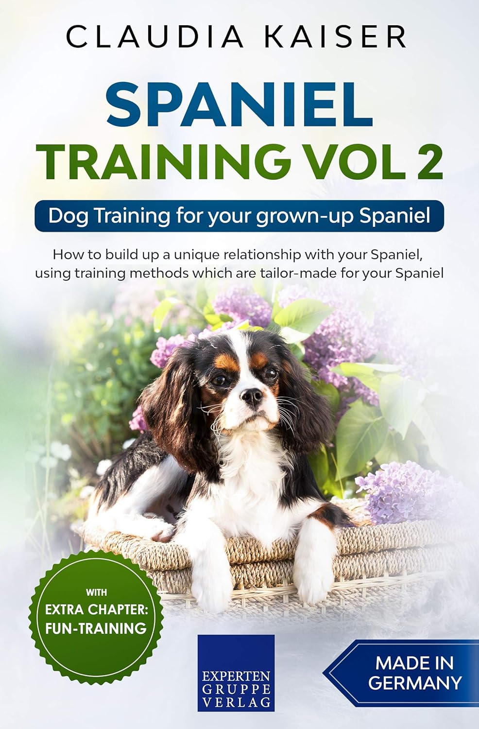 Spaniel Training Vol 2: Dog Training for your grown-up Spaniel 2 Spaniel Training Vol 2: Dog Training for your grown-up Spaniel