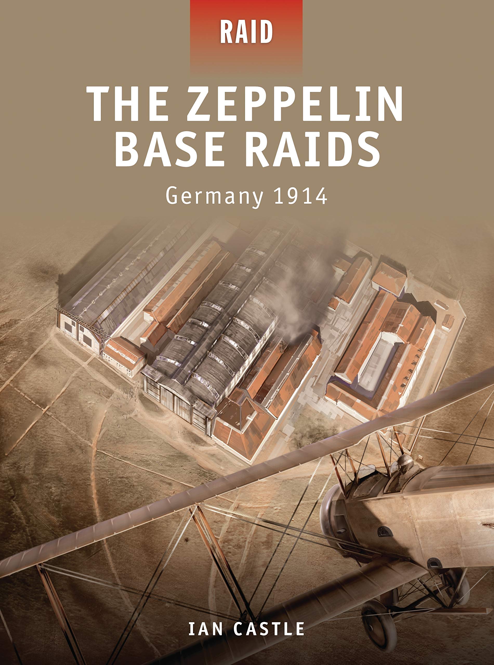 Buy The Zeppelin Base Raids: Germany 1914: 18 — BookShops.in