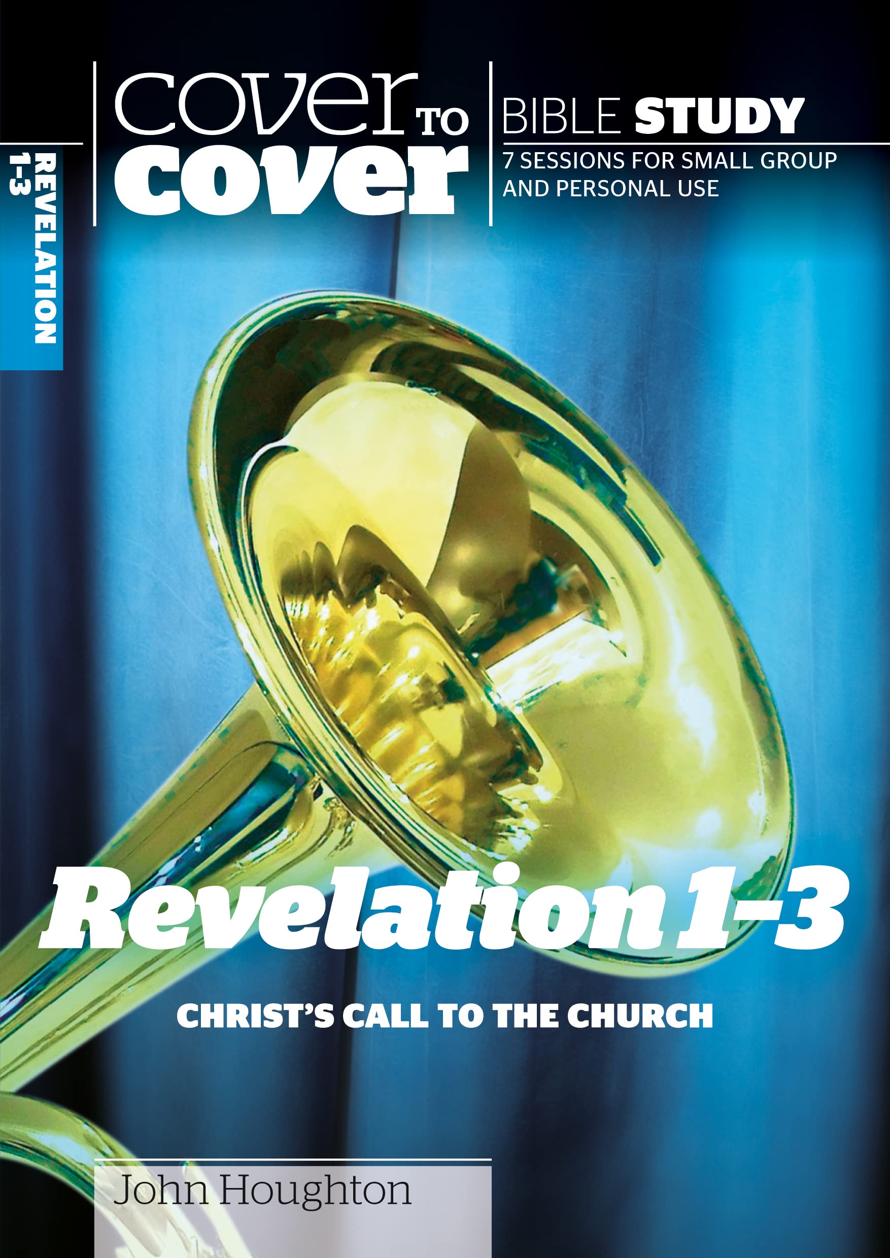 Cover to Cover: Revelation 1-3 - Christ's Call to the Church (Cover to Cover Bible Study Guides)