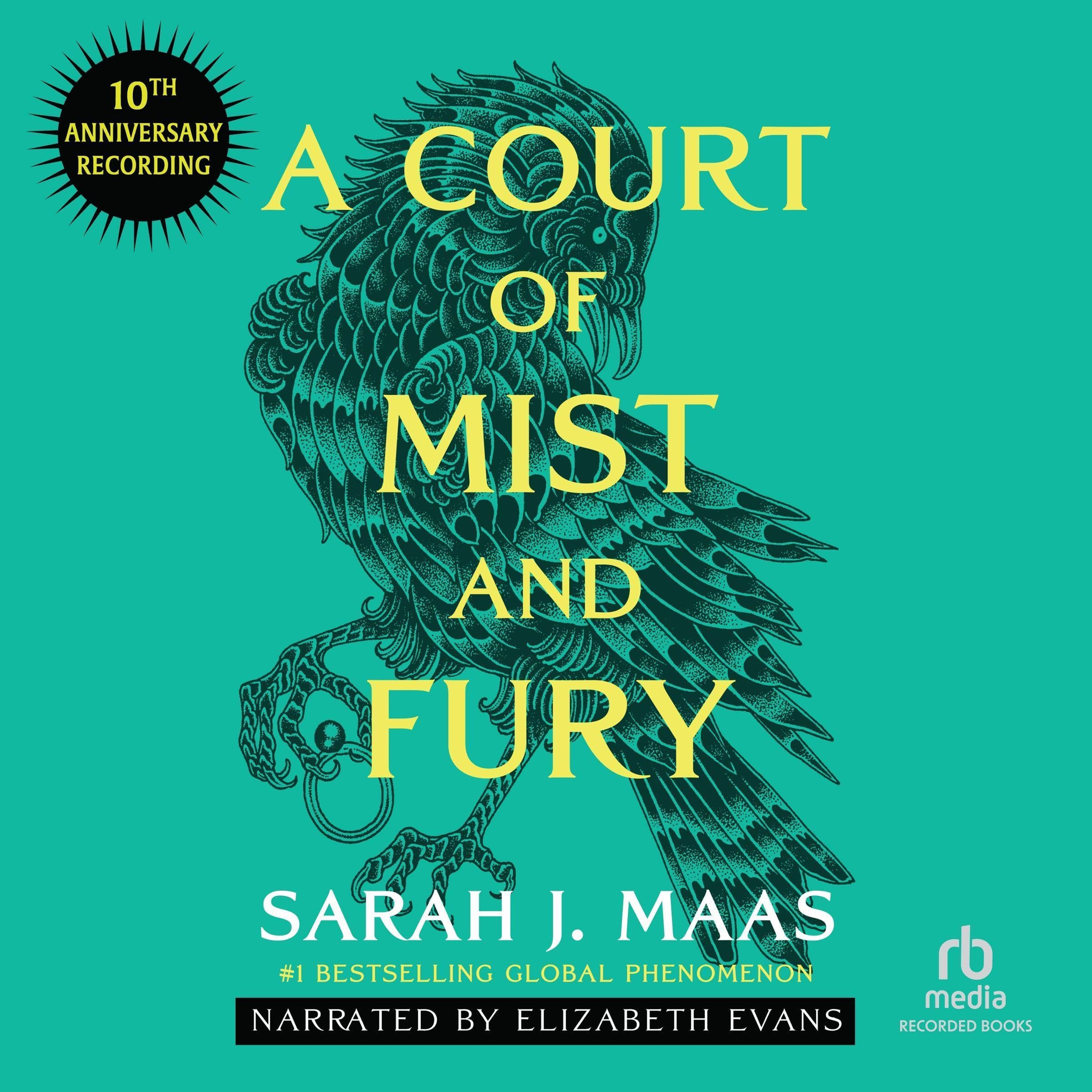A Court of Mist and Fury (10th Anniversary Recording): A Court of Thorns and Roses, Book 2