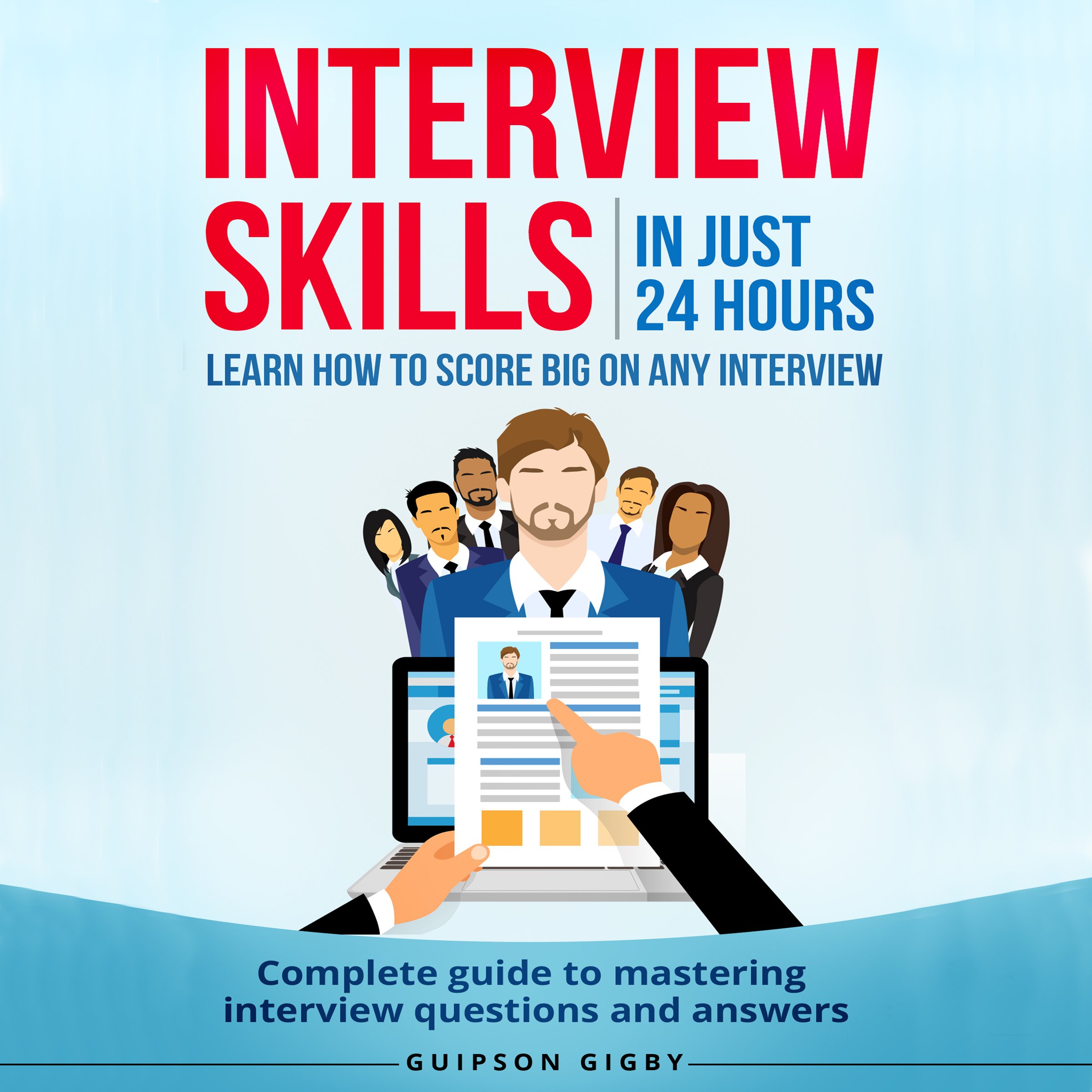Cover art for Interview Skills: In Just 24 Hours