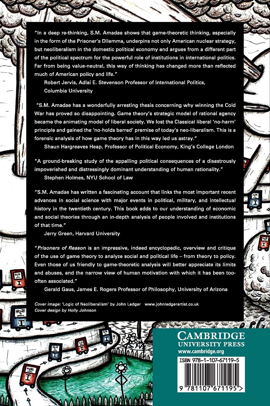 Prisoners of Reason: Game Theory and Neoliberal Political Economy
