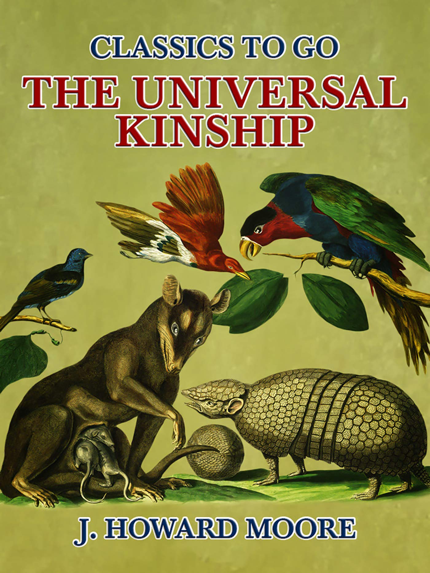 The Universal Kinship (Classics To Go)