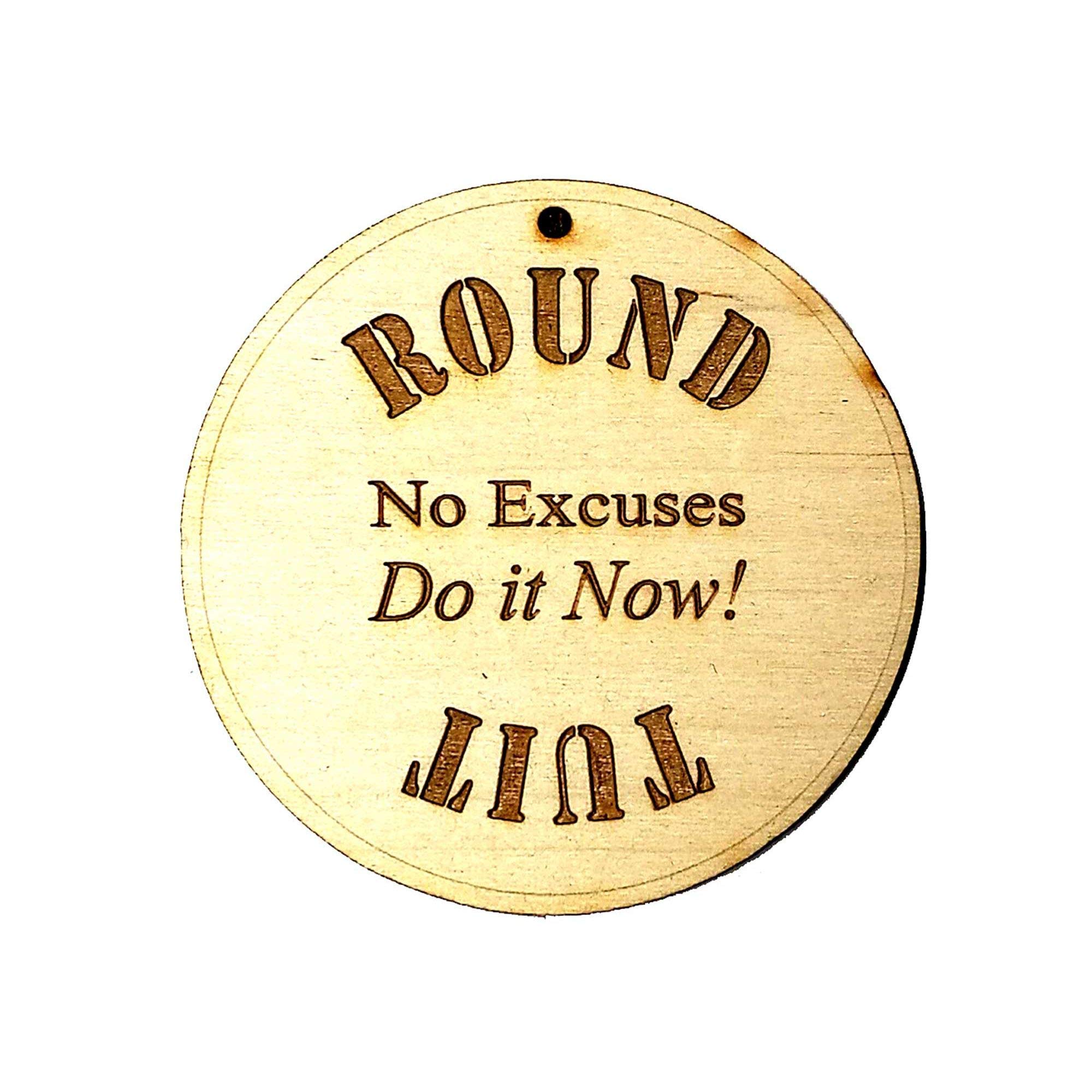 A Round Tuit - wooden disc 80mm - for those who never "get around to it"