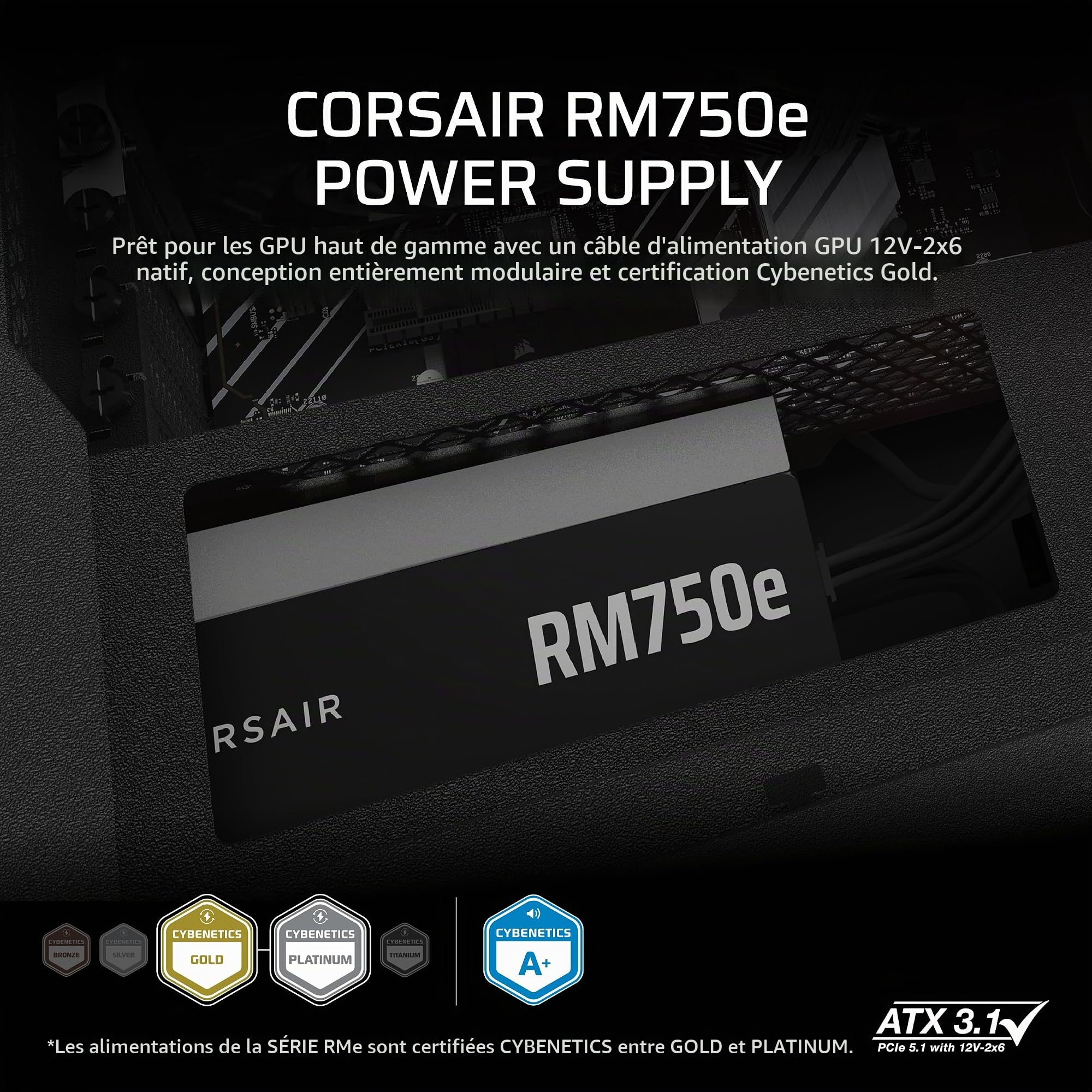 Corsair RM750e (2025) Bloc d'alimentation ATX entièrement modulaire avec câble 12 V-2 x 6, compatible ATX 3.1 et PCIe 5.1, Cybenetics Gold, condensateurs @ 105 °C, noir