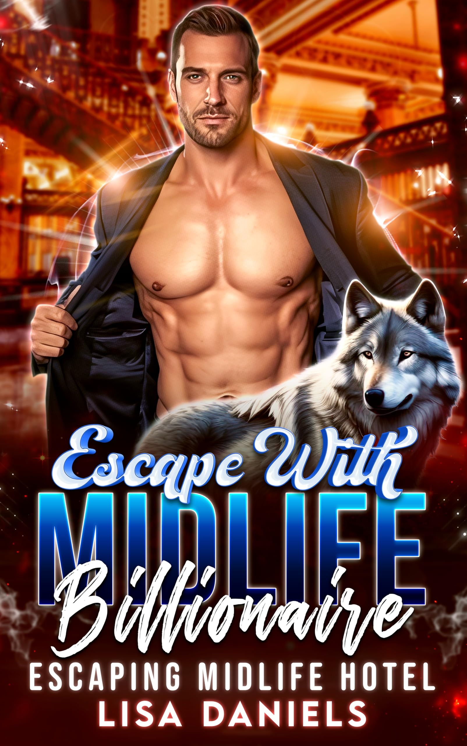 Escape with Midlife Billionaire (Escaping Midlife Hotel Series)