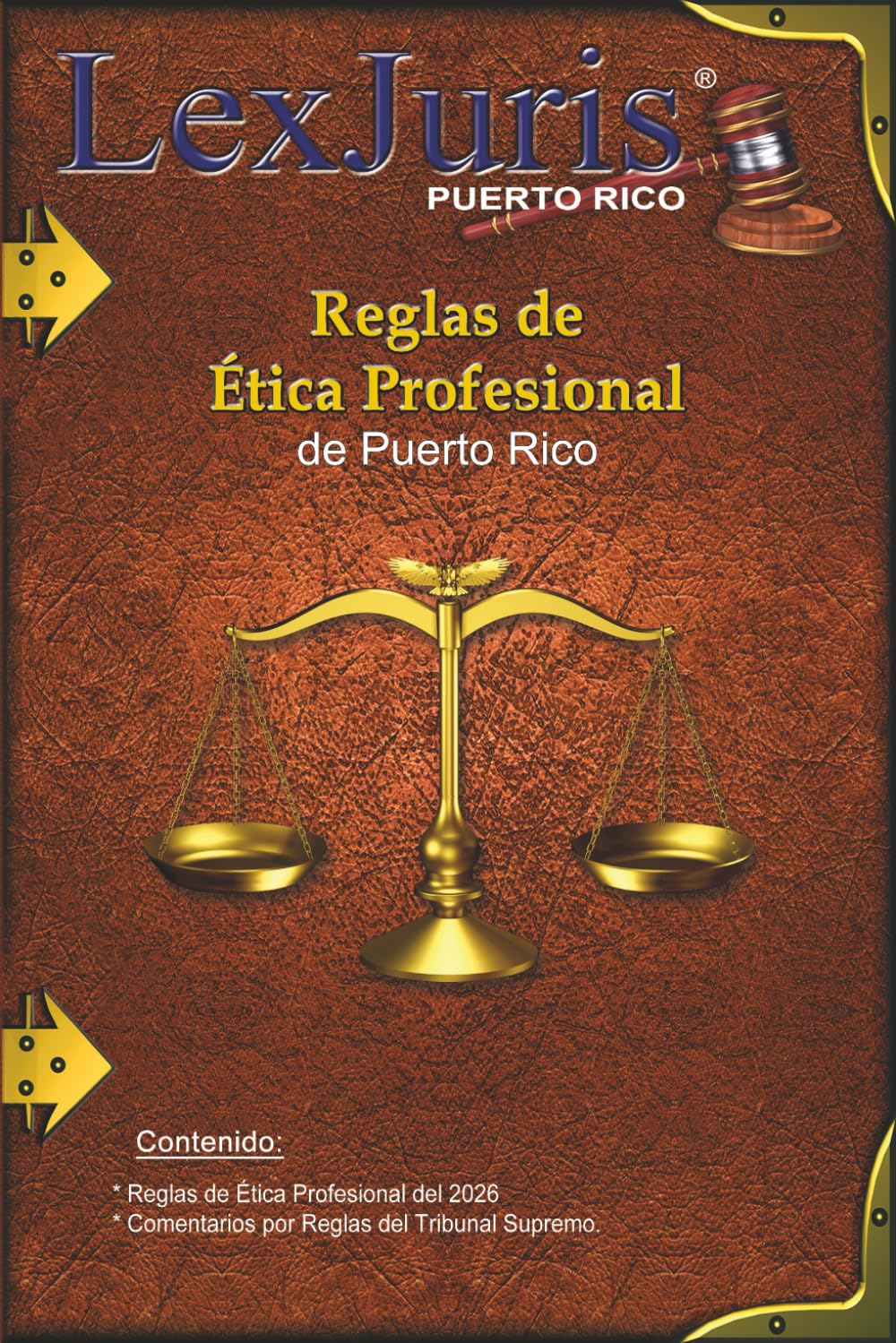 Reglas de Ética Profesional de Puerto Rico: Reglas de Ética Profesional del 2026