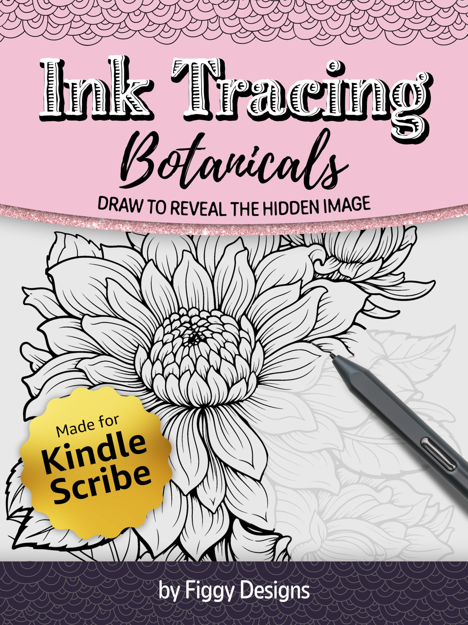 Ink Tracing Botanicals: Draw to Reveal the Hidden Image (Kindle Scribe Only) (Ink Tracing Coloring Books)