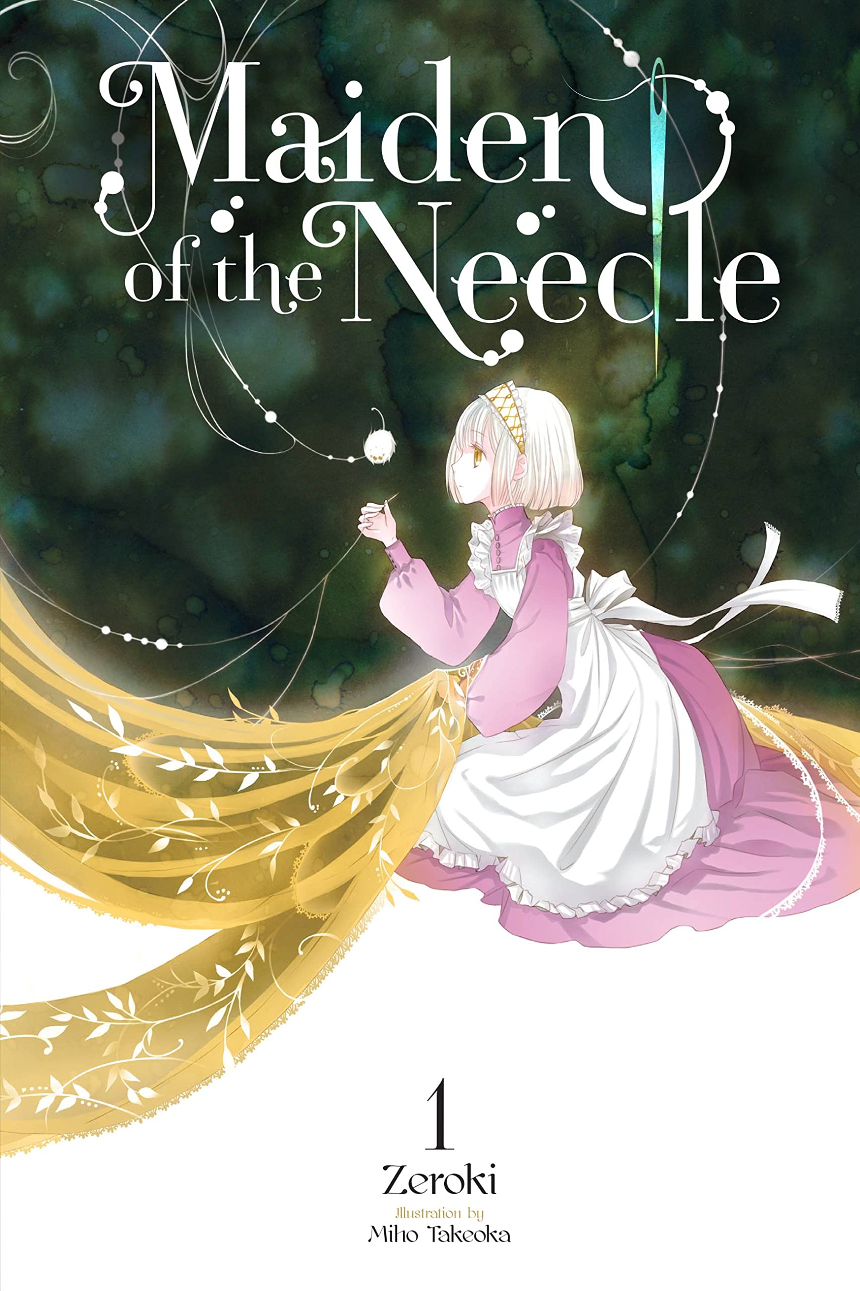 Maiden of the Needle, Vol. 1 (light novel): Volume 1 (MAIDEN OF THE NEEDLE NOVEL SC)