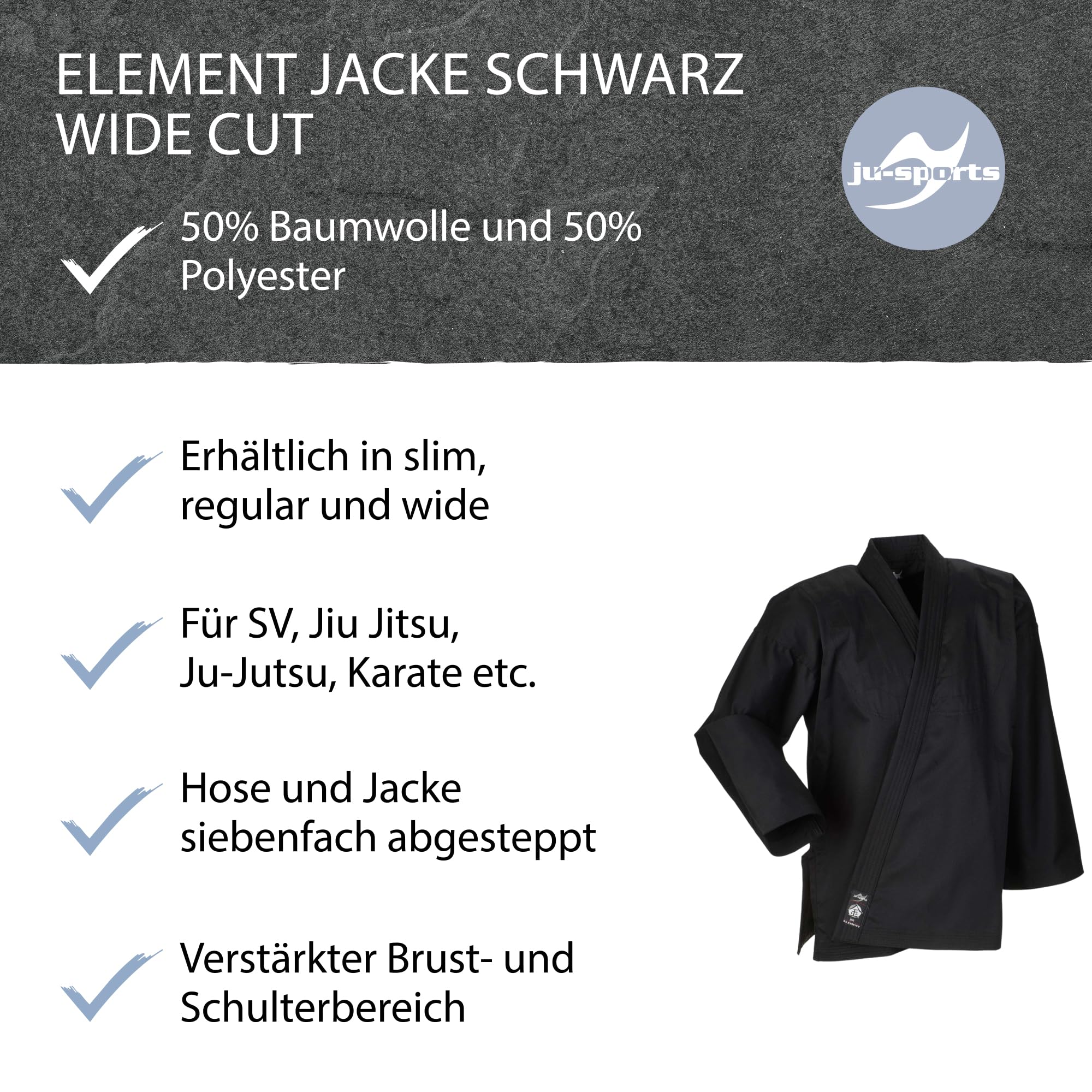 Ju-Sports Element Jacke schwarz wide cut I Judoanzug Jacke Kinder & für Erwachsene I Judogi Jacke aus langlebigem Mischgewebe I Doppelt verstärkter Schulter- & Brustbereich