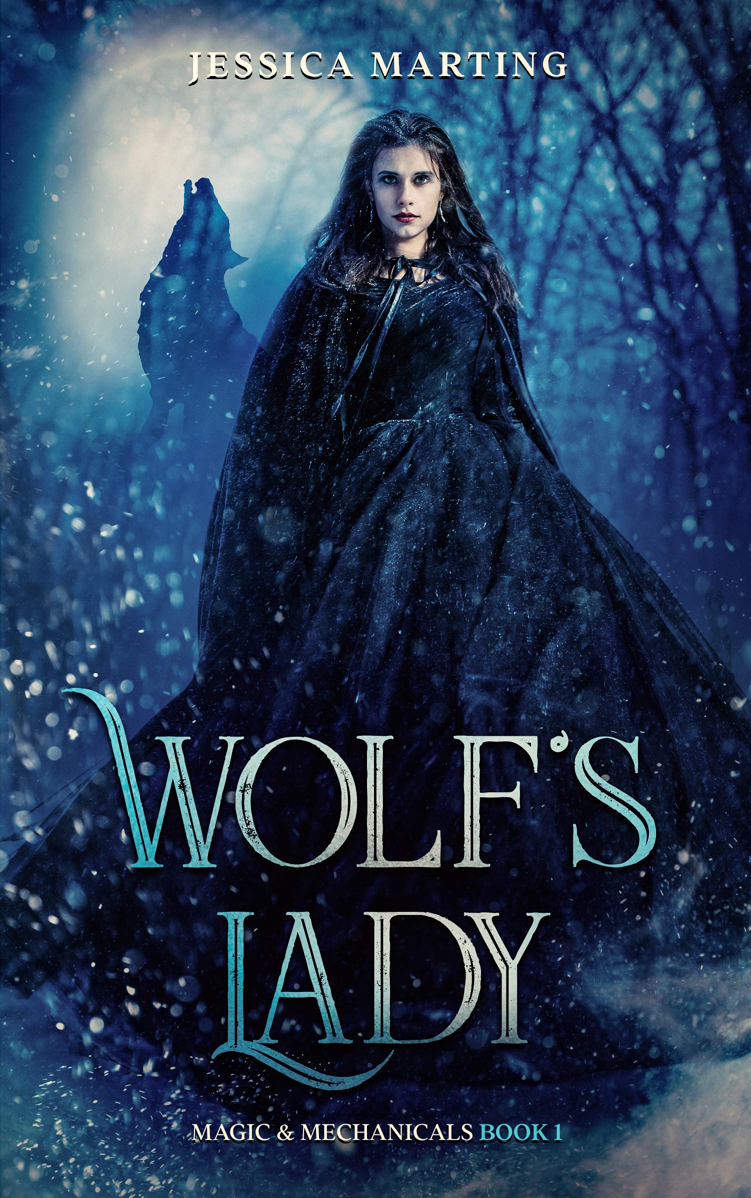 Wolf's Lady (Magic & Mechanicals Book 1)