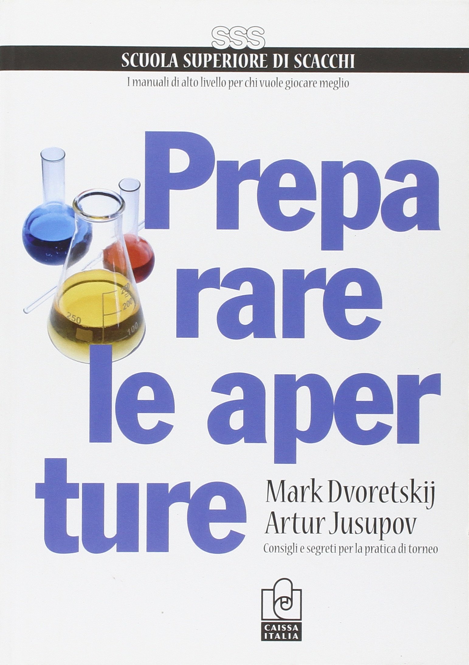 Preparare le aperture. Consigli e segreti per la pratica di torneo